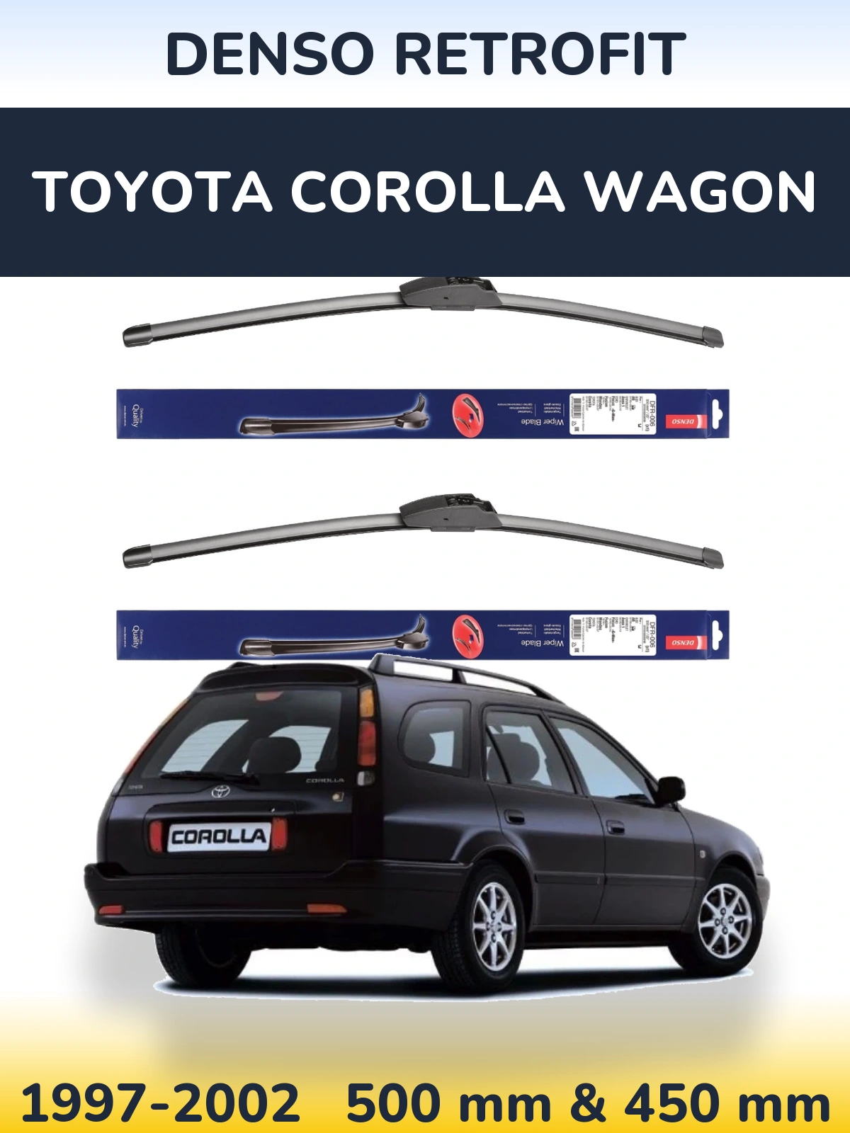Комплект передніх щіток Denso Retrofit 500 & 450 мм для Toyota Corolla Wagon 1997-2002