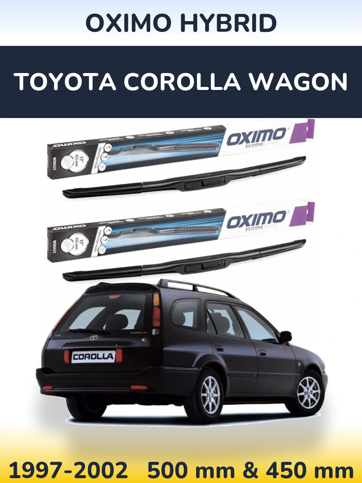Front wiper blade set Oximo Hybrid 500 & 450 mm for Toyota Corolla Wagon 1997-2002