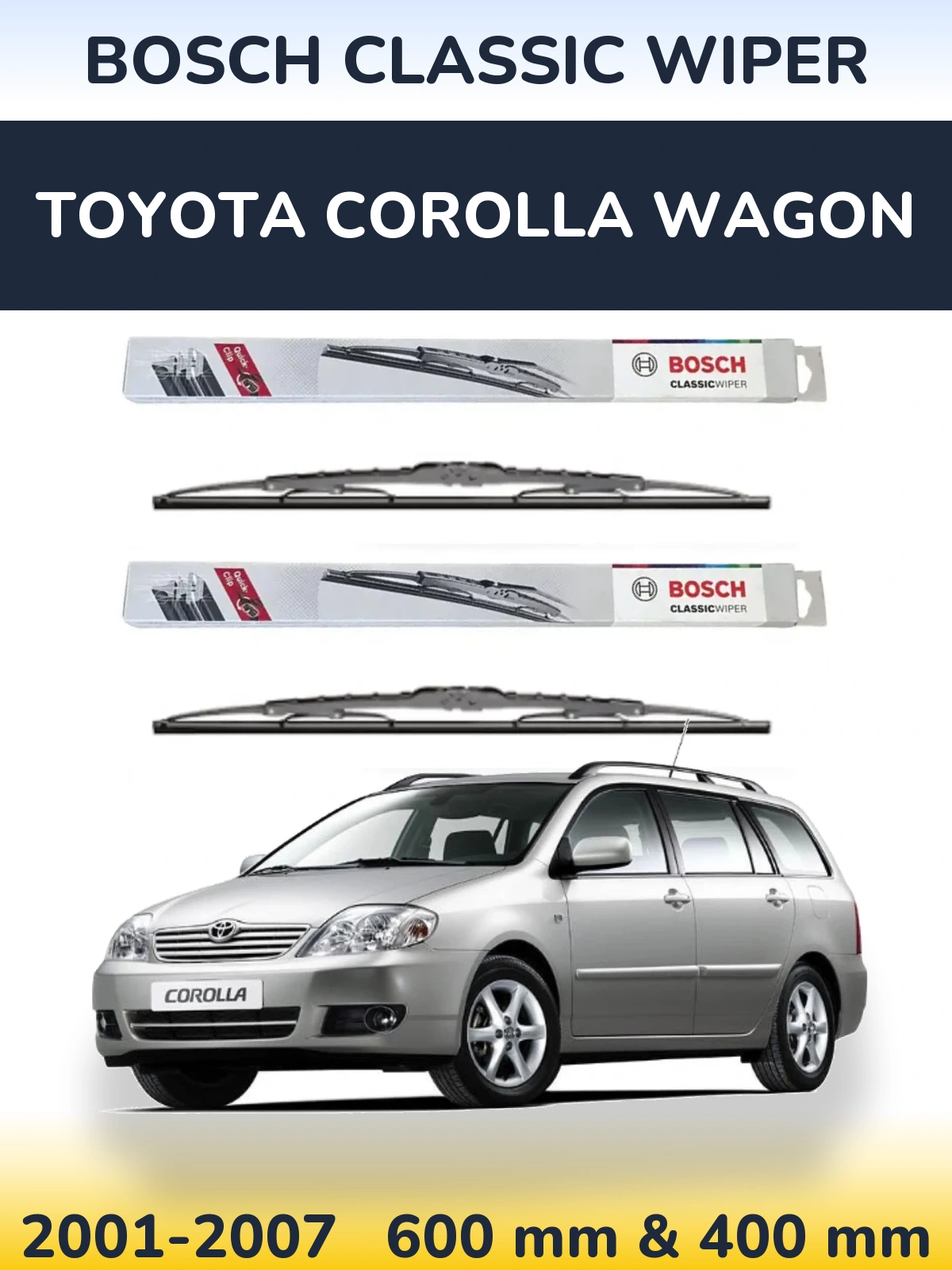 Комплект передних дворников BOSCH Classic Wiper 600 & 400 мм для Toyota Corolla Wagon 2001-2007