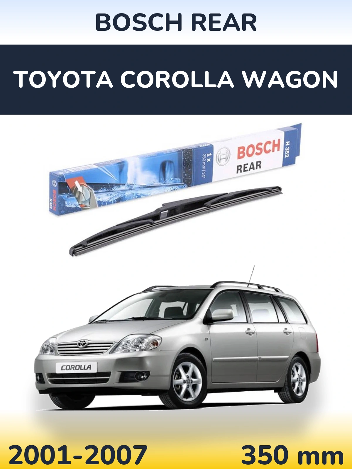 Rear wiper blade BOSCH Rear 350 mm for Toyota Corolla Wagon 2001-2007