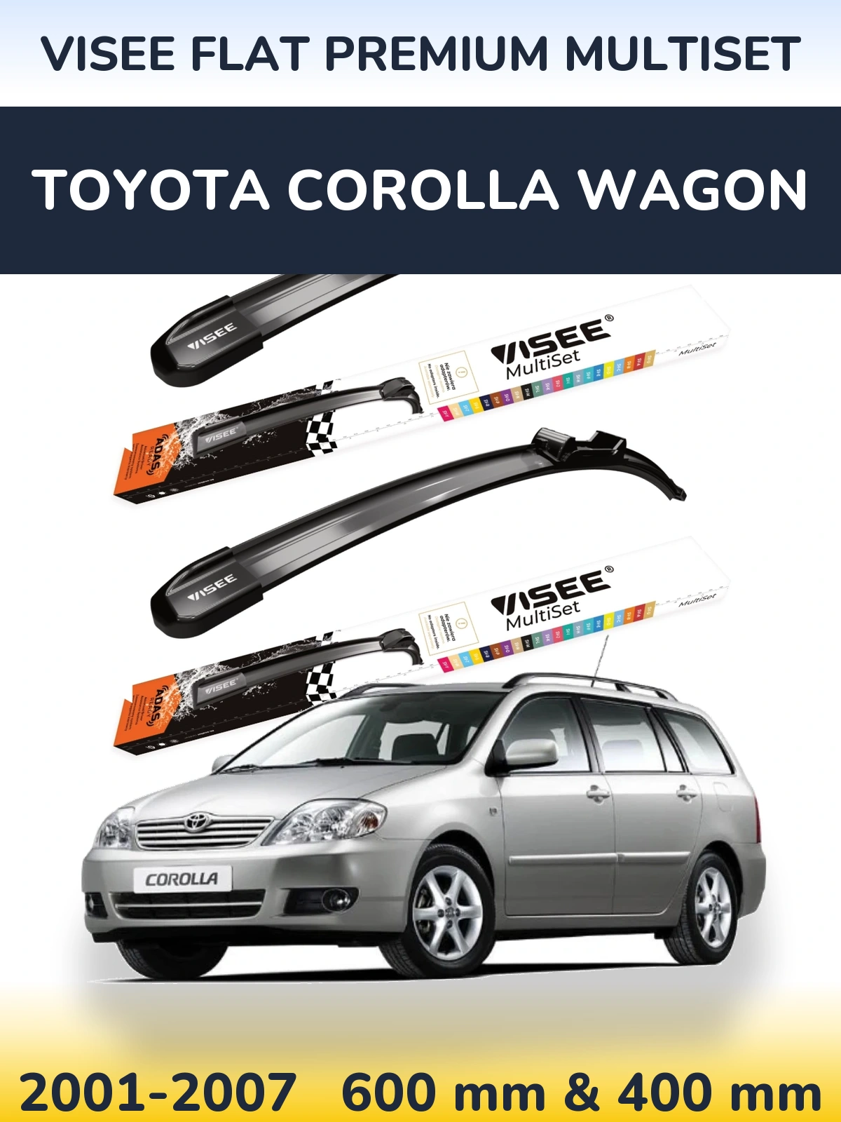 Front wiper blade set VISEE FLAT PREMIUM MultiSet 600 & 400 mm for Toyota Corolla Wagon 2001-2007