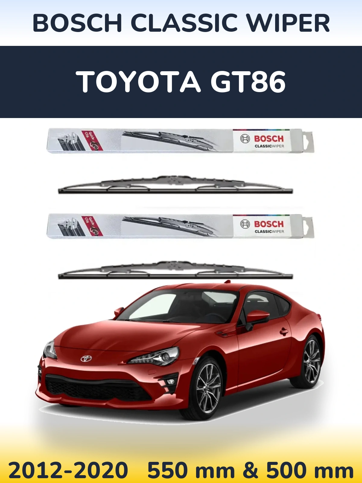 Front wiper blade set BOSCH Classic Wiper 550 & 500 mm for Toyota GT86 2012-2020