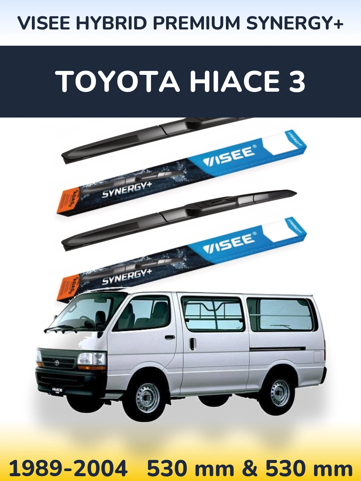 Front wiper blade set VISEE HYBRID PREMIUM SYNERGY+ 530 & 530 mm for Toyota Hiace 3 1989-2004
