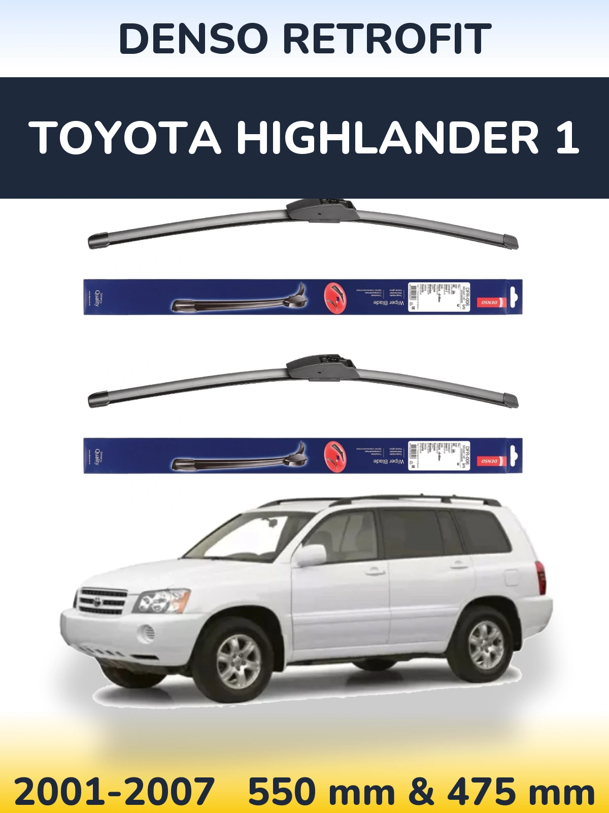 Комплект передних дворников Denso Retrofit 550 & 475 мм для Toyota Highlander 1 2001-2007