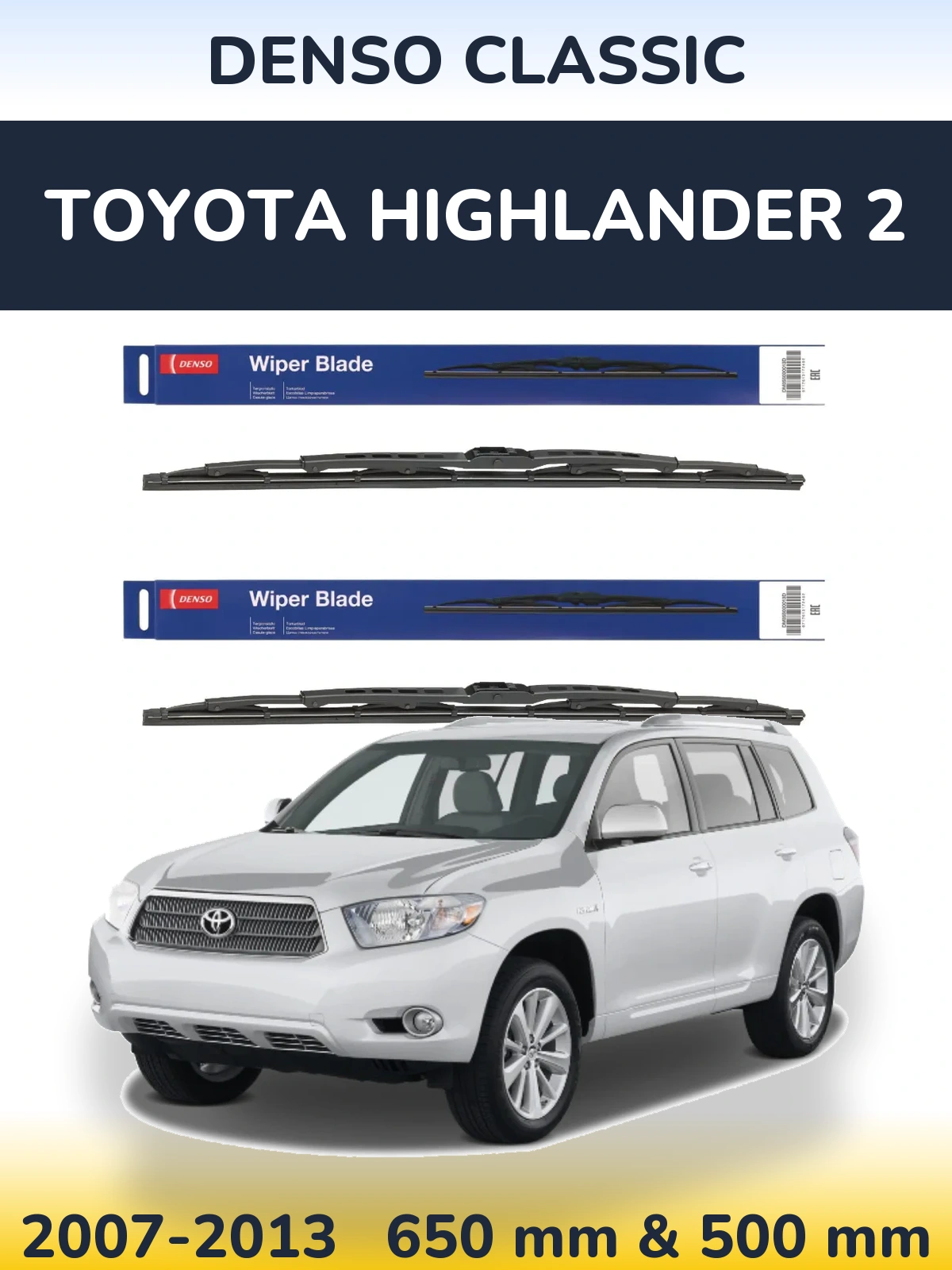 Front wiper blade set Denso Classic 650 & 500 mm for Toyota Highlander 2 2007-2013
