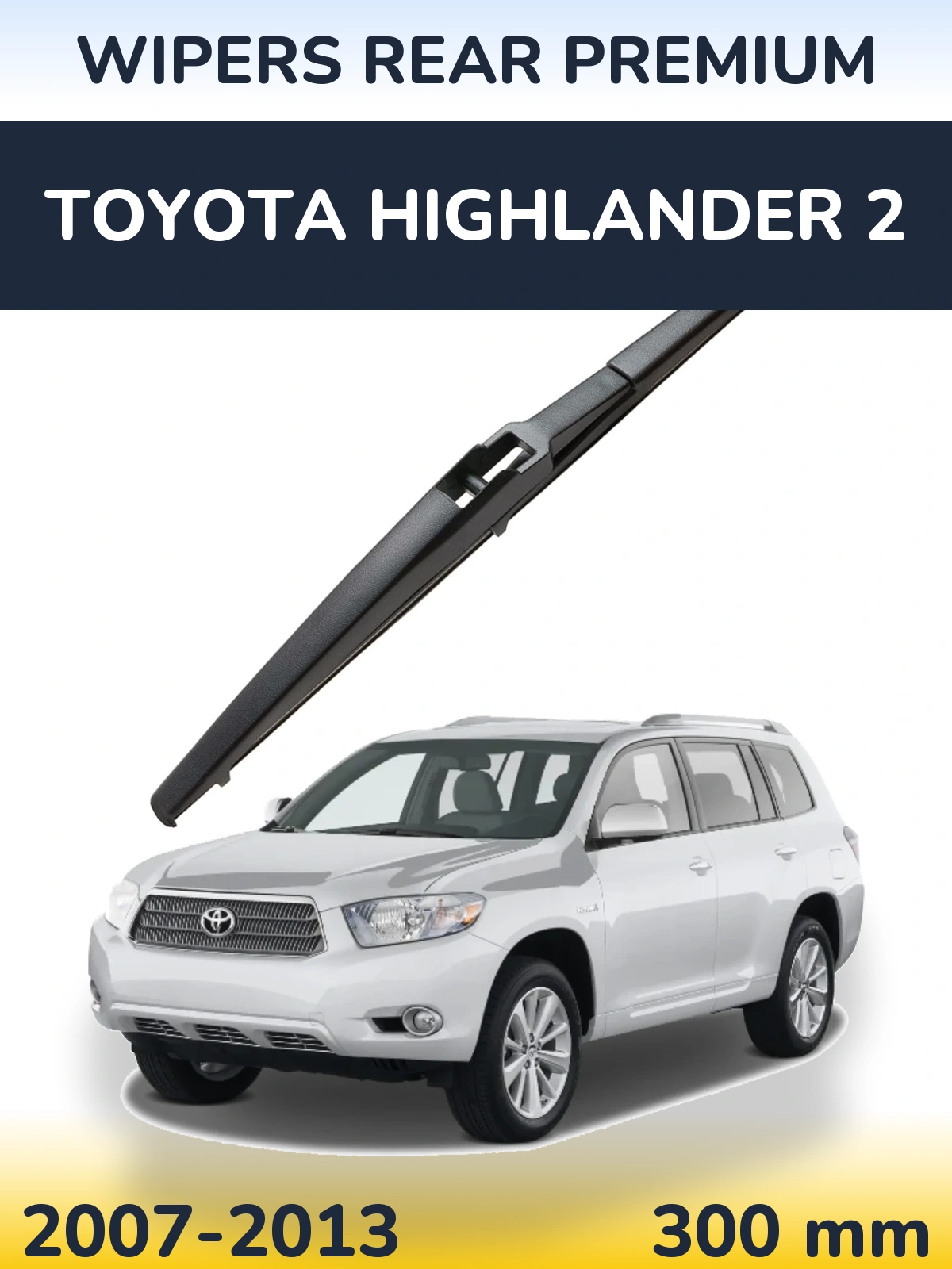 Rear wiper blade WIPERS REAR PREMIUM 300 mm for Toyota Highlander 2 2007-2013