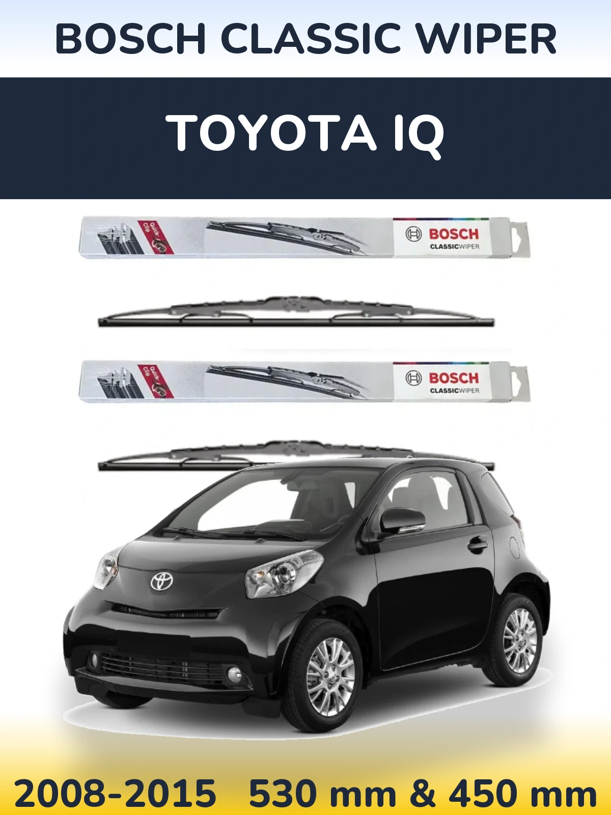 Front wiper blade set BOSCH Classic Wiper 530 & 450 mm for Toyota iQ 2008-2015