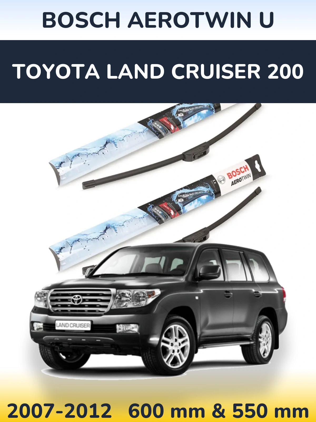 Front wiper blade set BOSCH AeroTwin U 600 & 550 mm for Toyota Land Cruiser 200 2007-2012