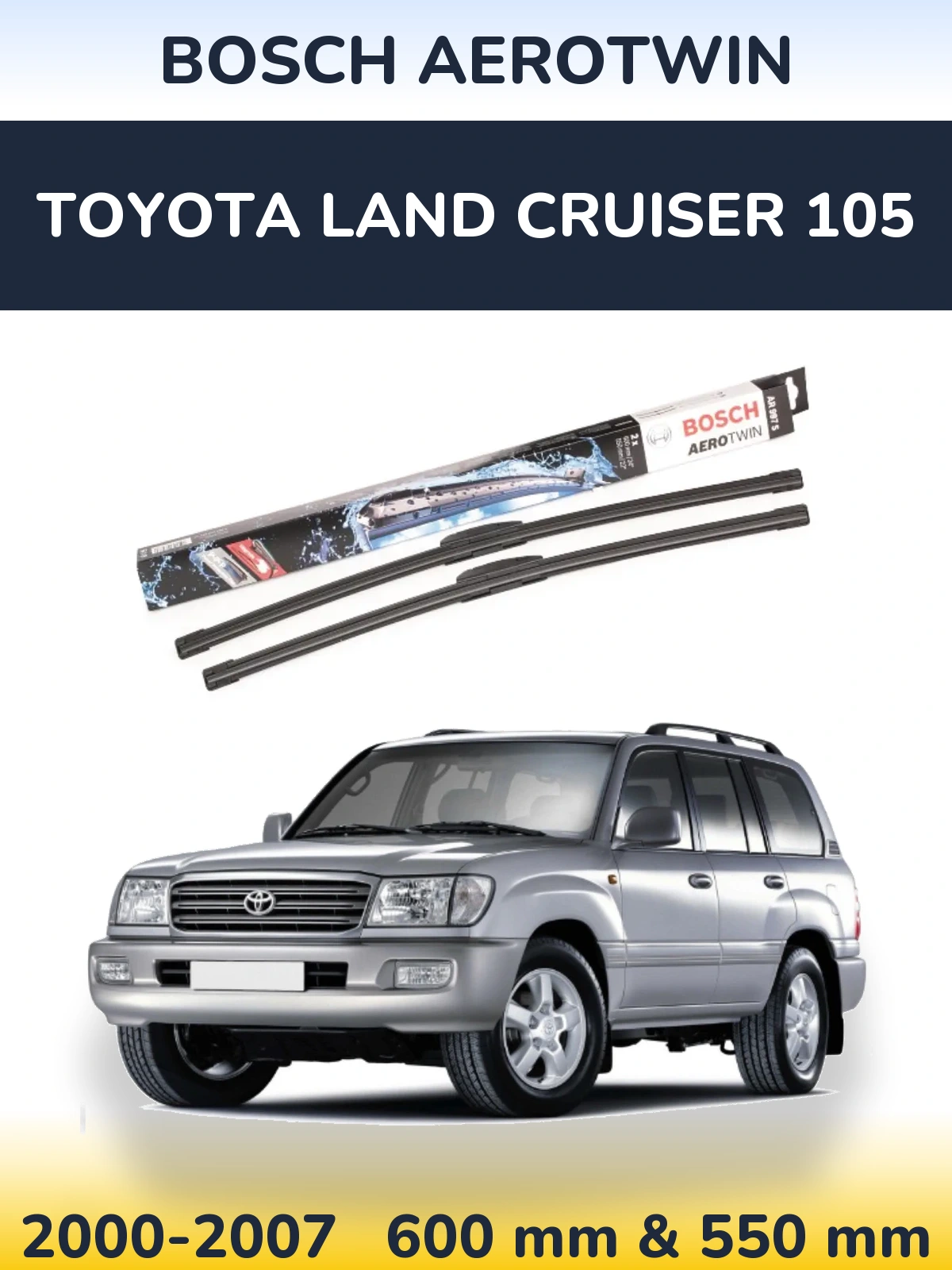 Front wiper blade set BOSCH AeroTwin 600 & 550 mm for Toyota Land Cruiser 105 2000-2007