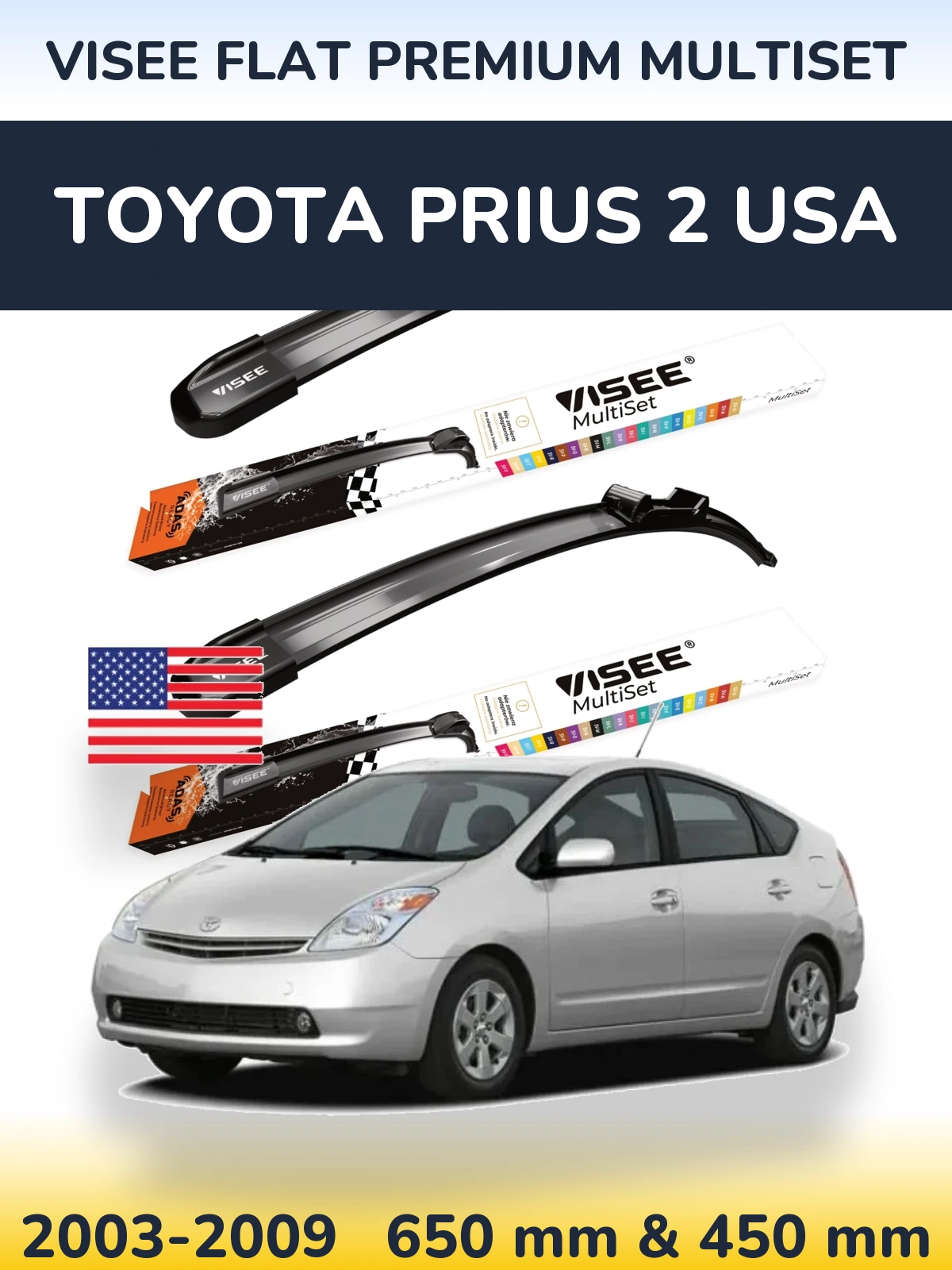 Front wiper blade set VISEE FLAT PREMIUM MultiSet 650 & 450 mm for Toyota Prius 2 USA 2003-2009