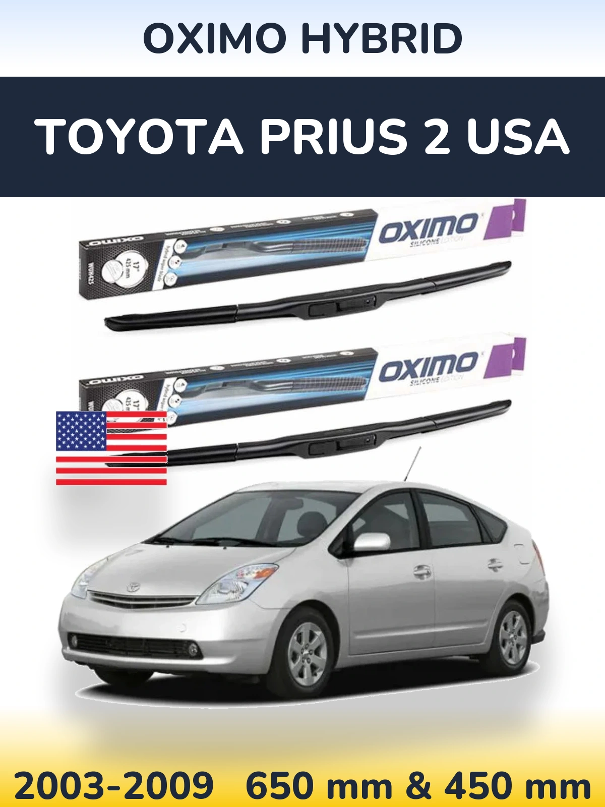 Комплект передніх щіток Oximo Hybrid 650 & 450 мм для Toyota Prius 2 USA 2003-2009