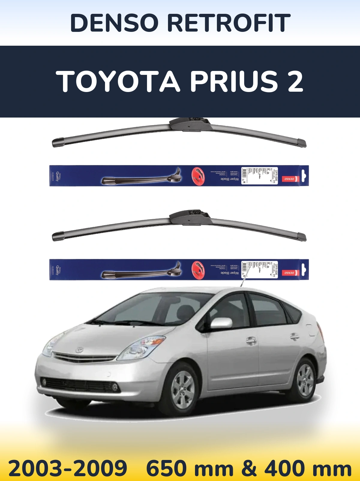 Front wiper blade set Denso Retrofit 650 & 400 mm for Toyota Prius 2 2003-2009