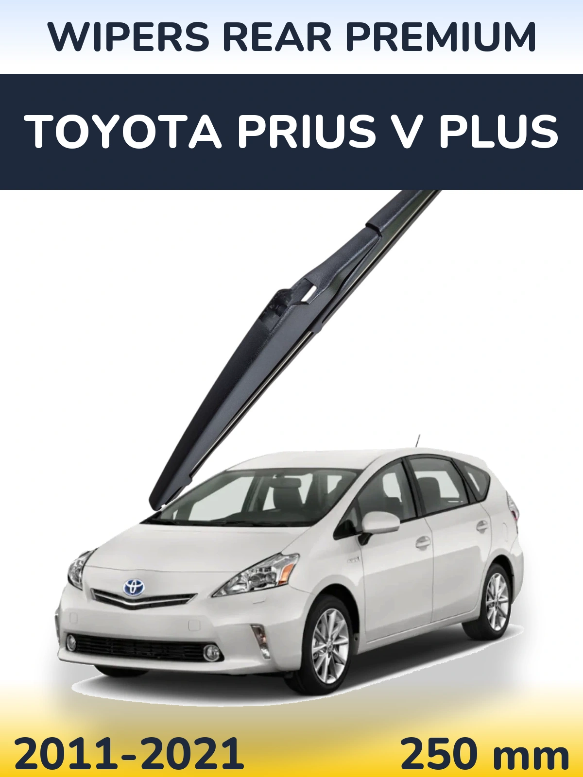 Задний дворник WIPERS REAR PREMIUM 250 мм для Toyota Prius V Plus 2011-2021