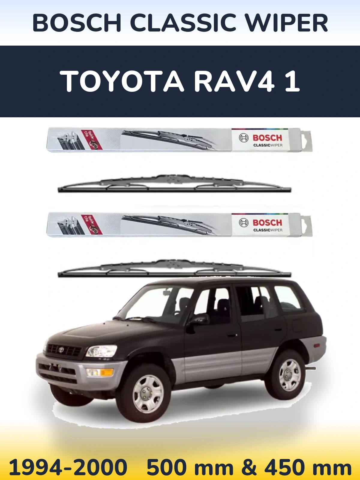 Комплект передних дворников BOSCH Classic Wiper 500 & 450 мм для Toyota RAV4 1 1994-2000