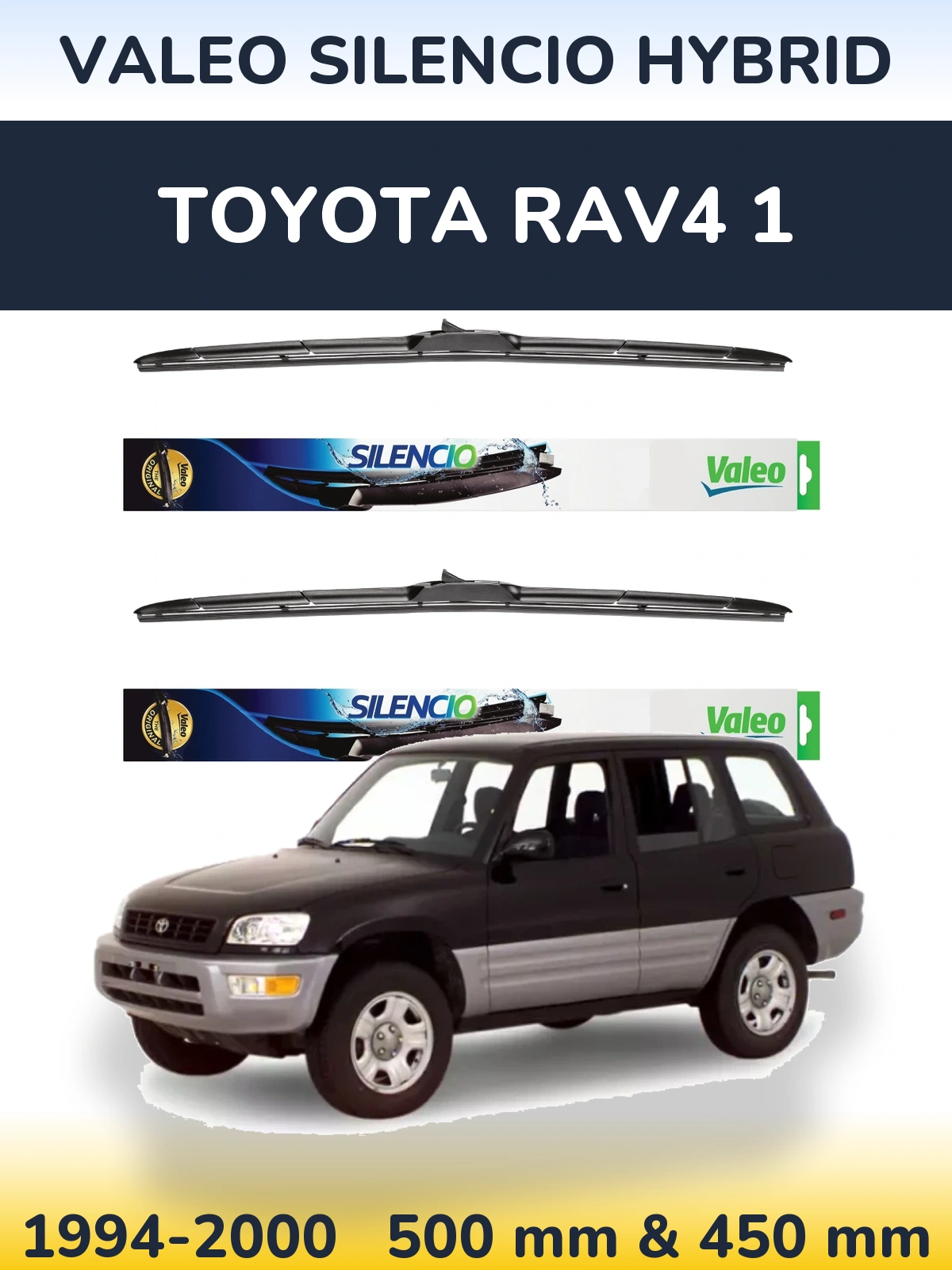 Комплект передніх щіток Valeo Silencio Hybrid 500 & 450 мм для Toyota RAV4 1 1994-2000