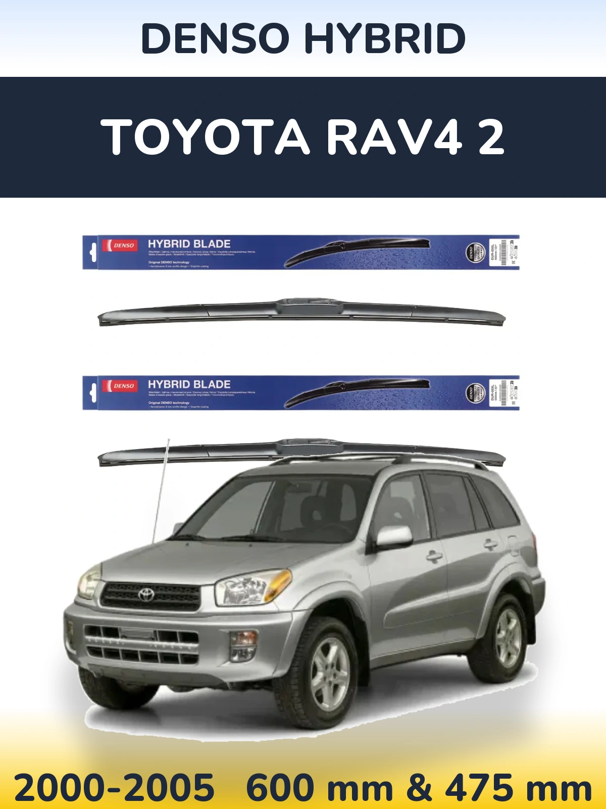 Front wiper blade set Denso Hybrid 600 & 475 mm for Toyota RAV4 2 2000-2005