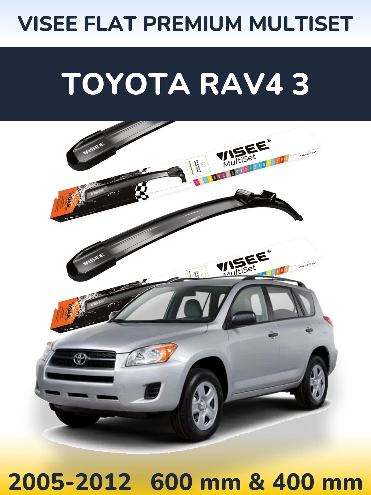 Front wiper blade set VISEE FLAT PREMIUM MultiSet 600 & 400 mm for Toyota RAV4 3 2005-2012