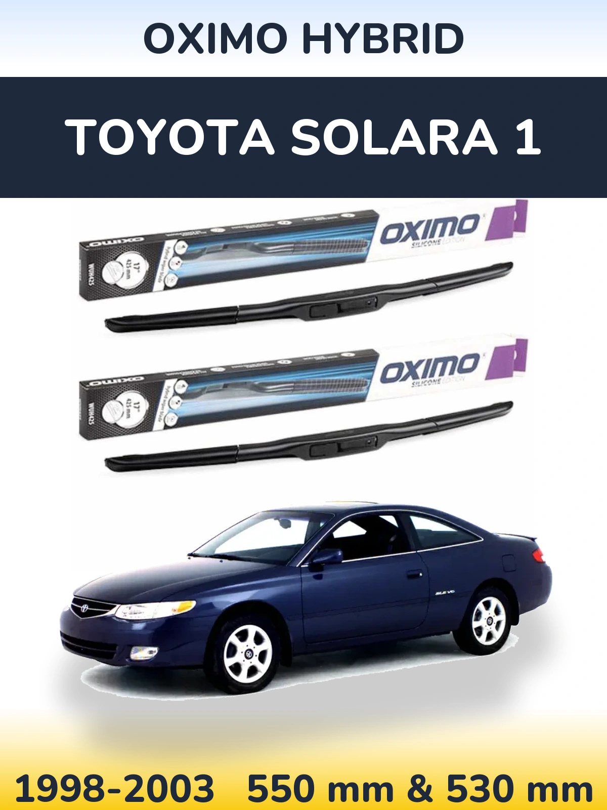 Комплект передніх щіток Oximo Hybrid 550 & 530 мм для Toyota Solara 1 1998-2003