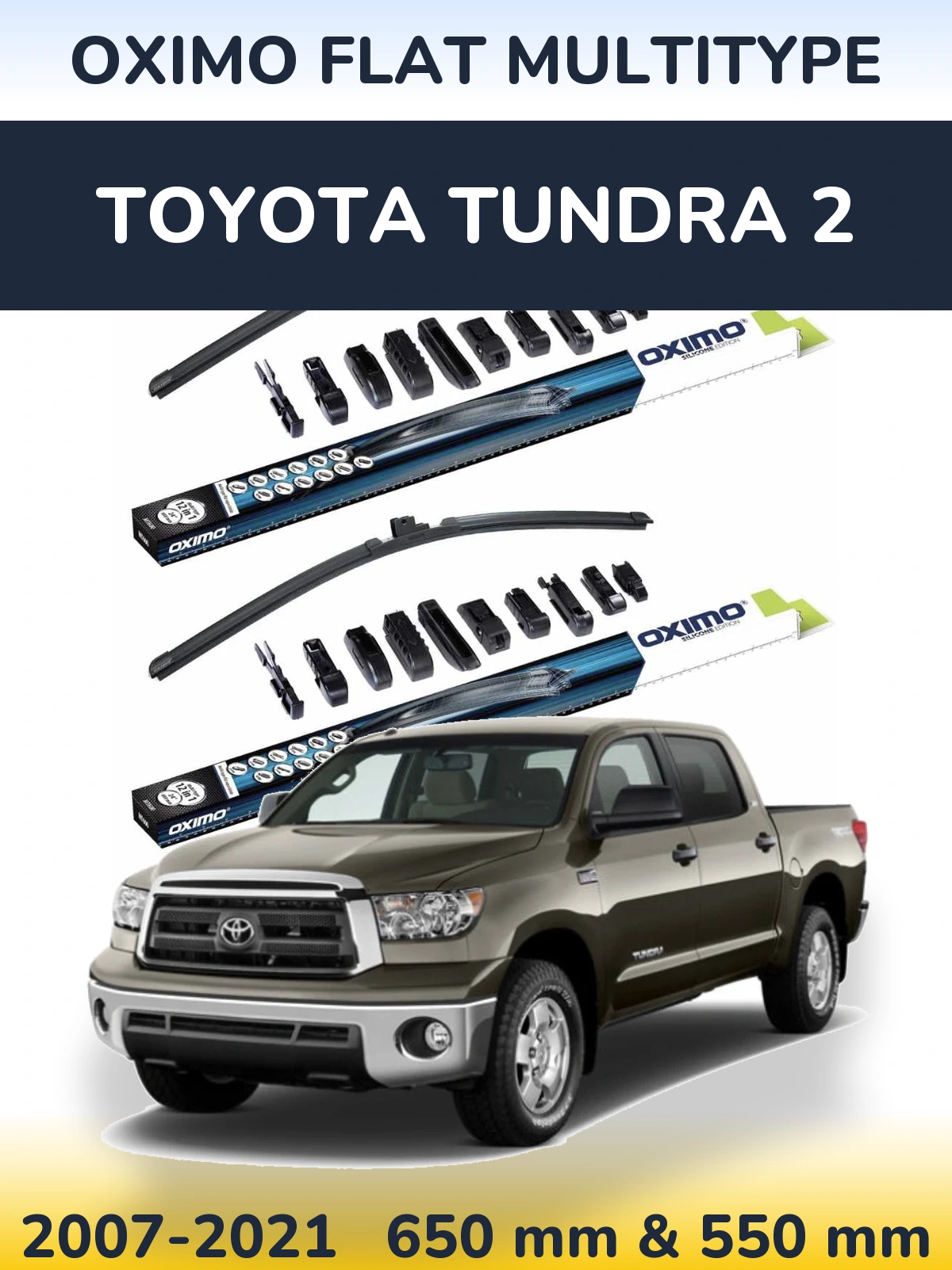 Front wiper blade set Oximo Flat MultiTipoe 650 & 550 mm for Toyota Tundra 2 2007-2021