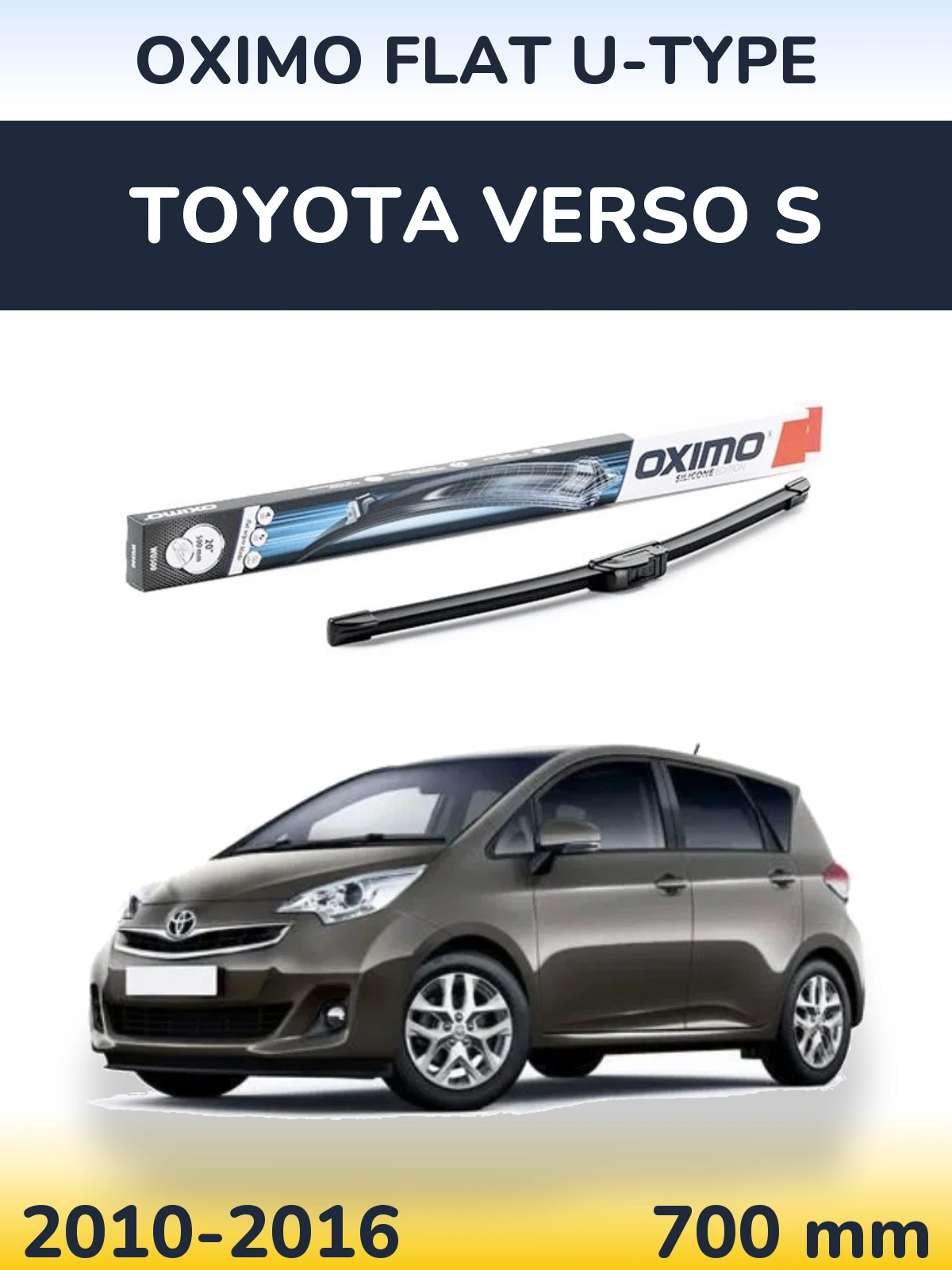 Front wiper blade Oximo Flat U-type 700 mm for Toyota Verso S 2010-2016