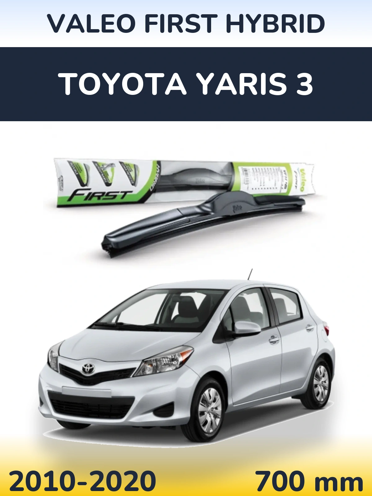 Передня щітка Valeo First Hybrid 700 мм для Toyota Yaris 3 2010-2020