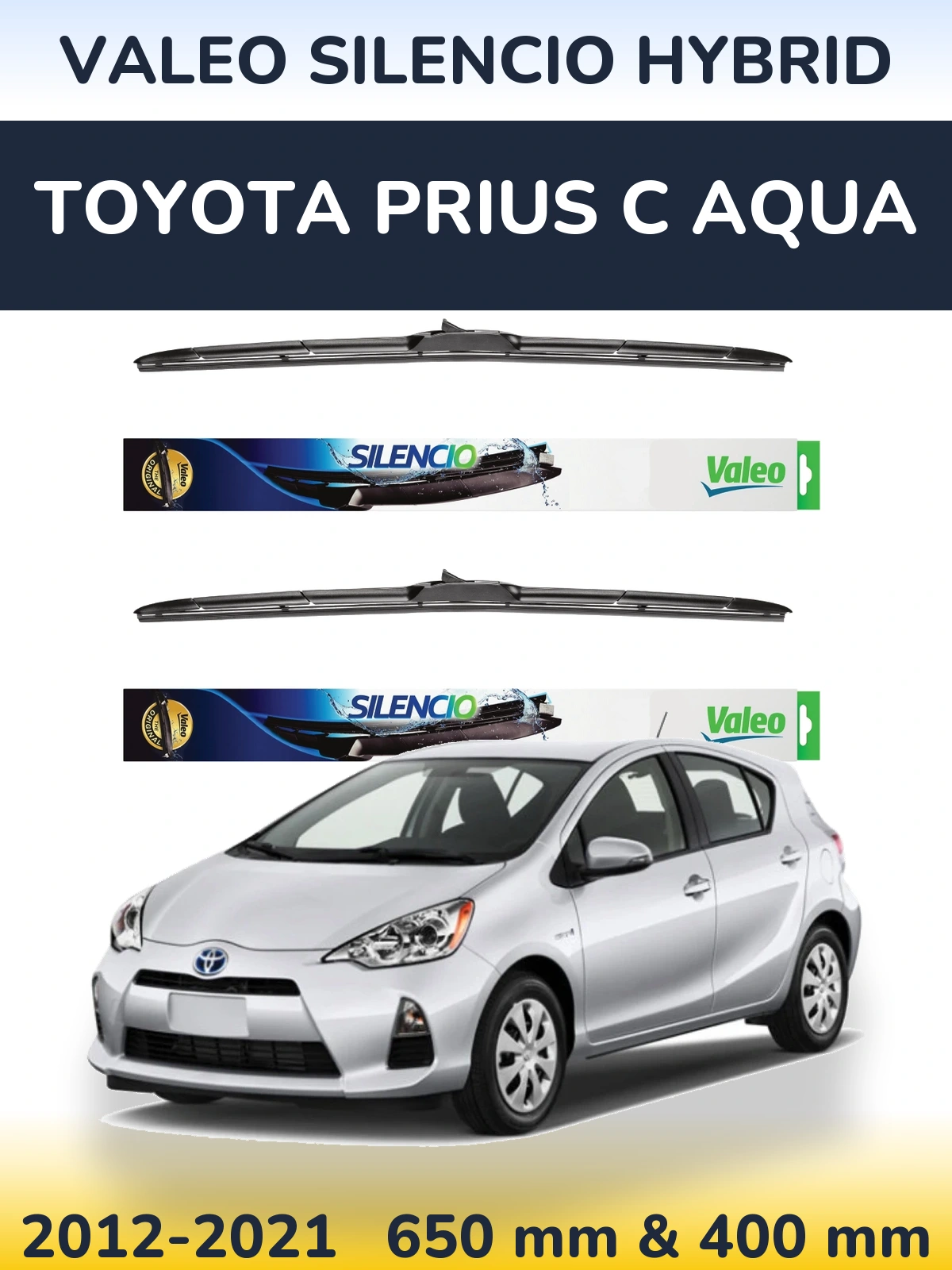 Front wiper blade set Valeo Silencio Hybrid 650 & 400 mm for Toyota Prius C Aqua 2012-2021