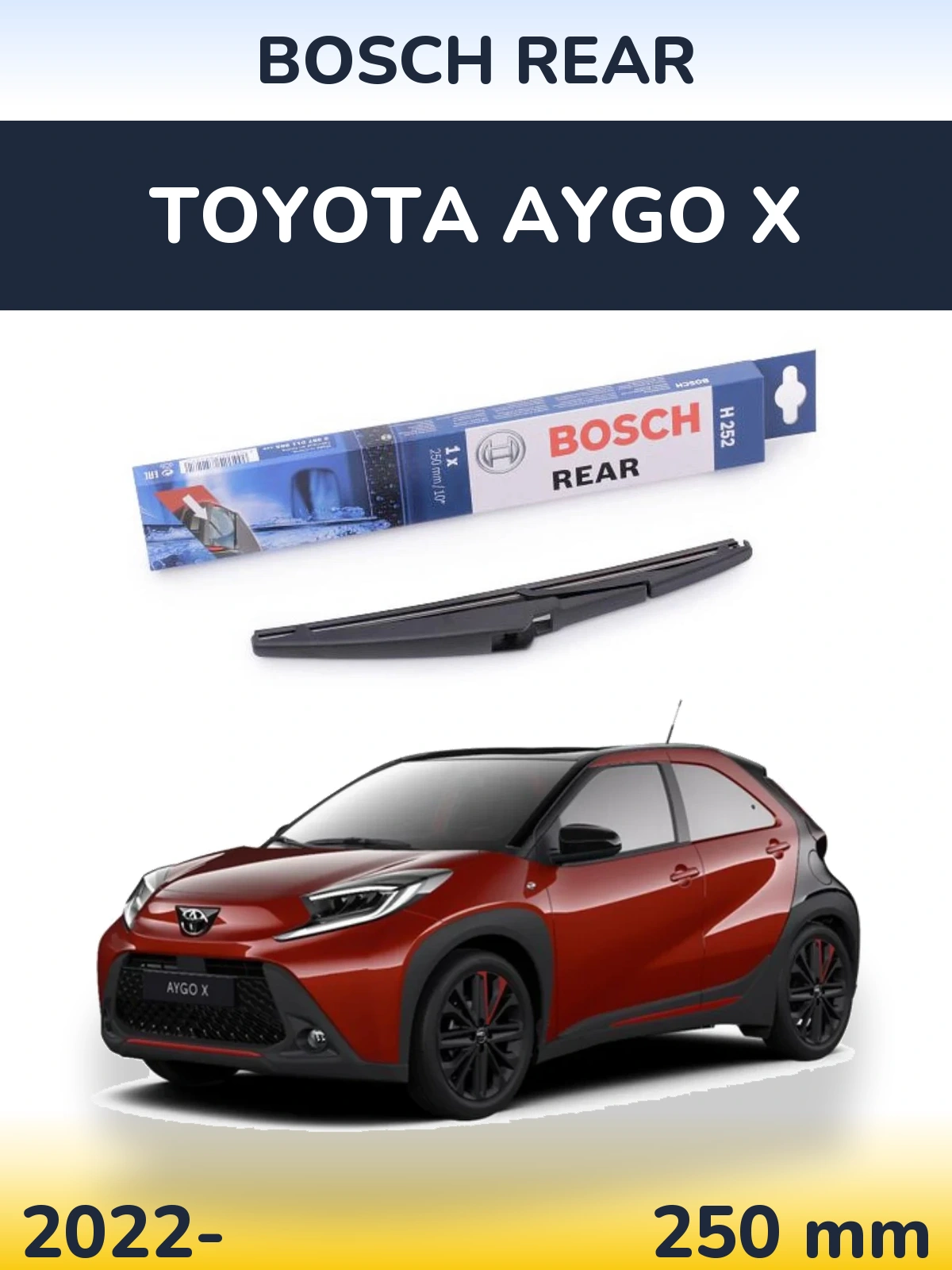 Rear wiper blade BOSCH Rear 250 mm for Toyota Aygo X 2022-2026