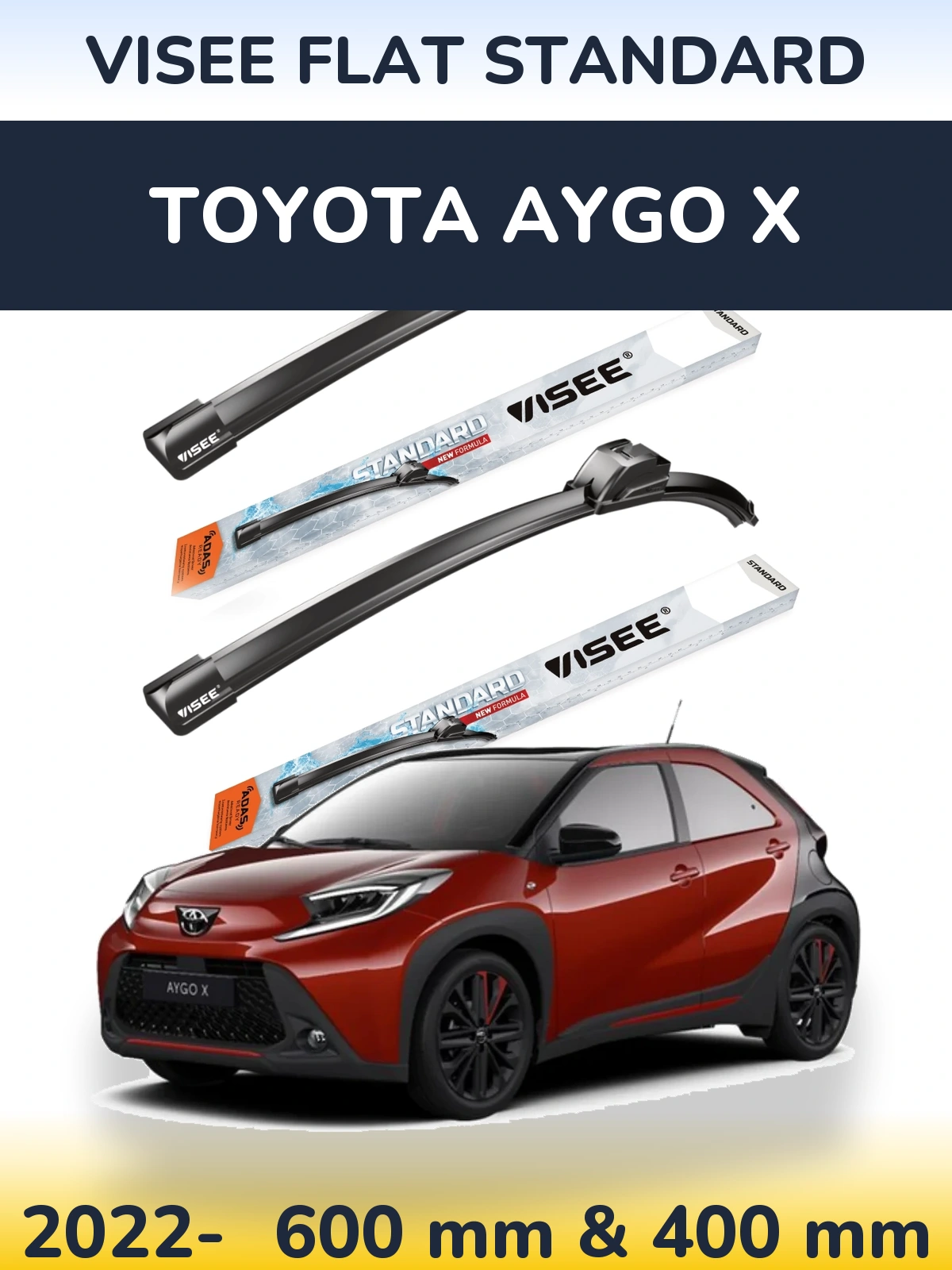 Front wiper blade set VISEE FLAT STANDARD 600 & 400 mm for Toyota Aygo X 2022-2026