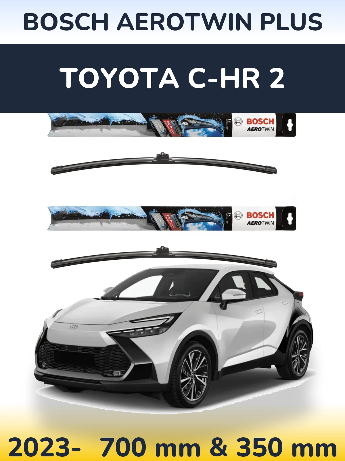 Front wiper blade set BOSCH AeroTwin Plus 700 & 350 mm for Toyota C-HR 2 2023-2026
