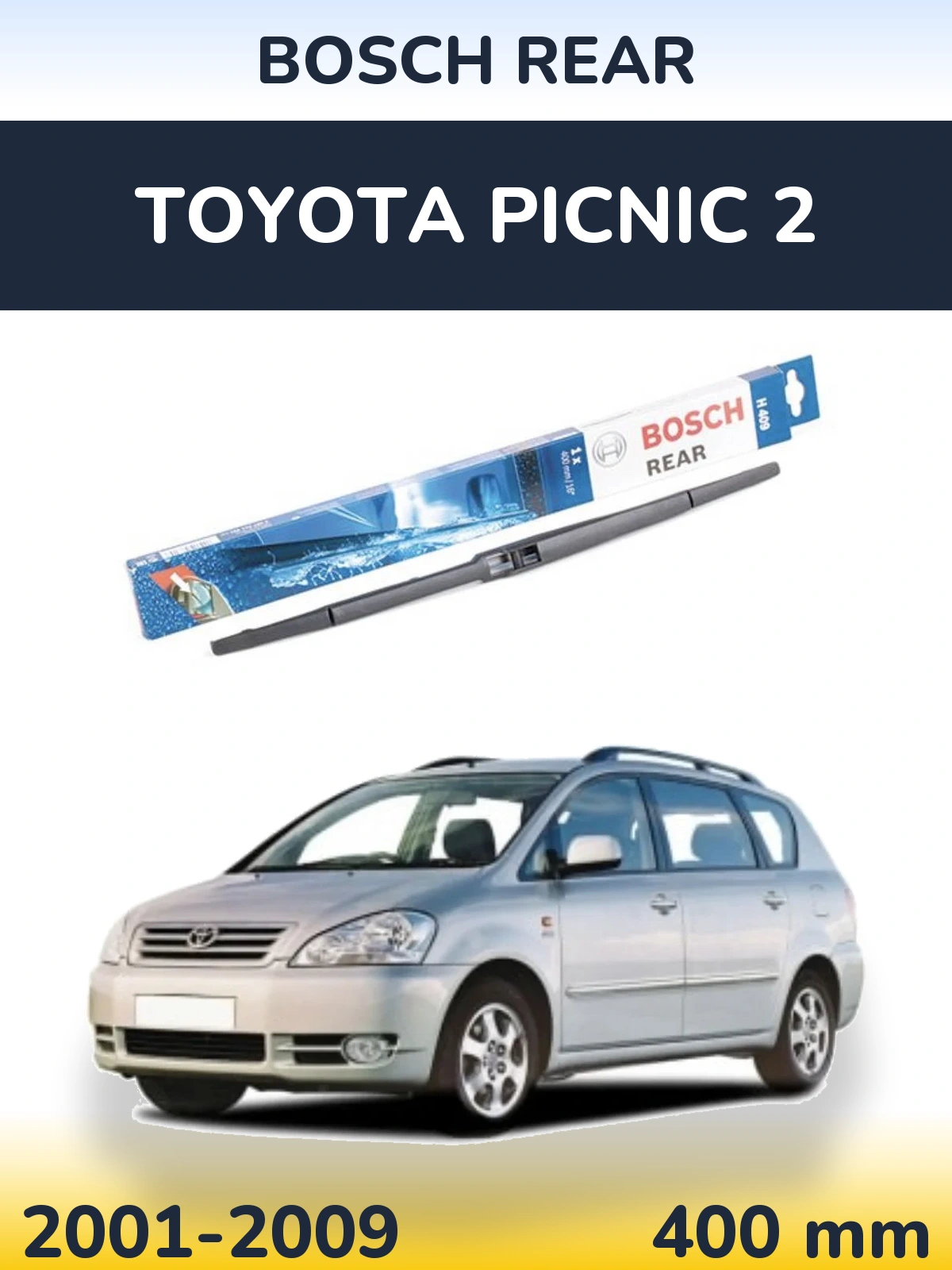 Rear wiper blade BOSCH Rear 400 mm for Toyota Picnic 2 2001-2009