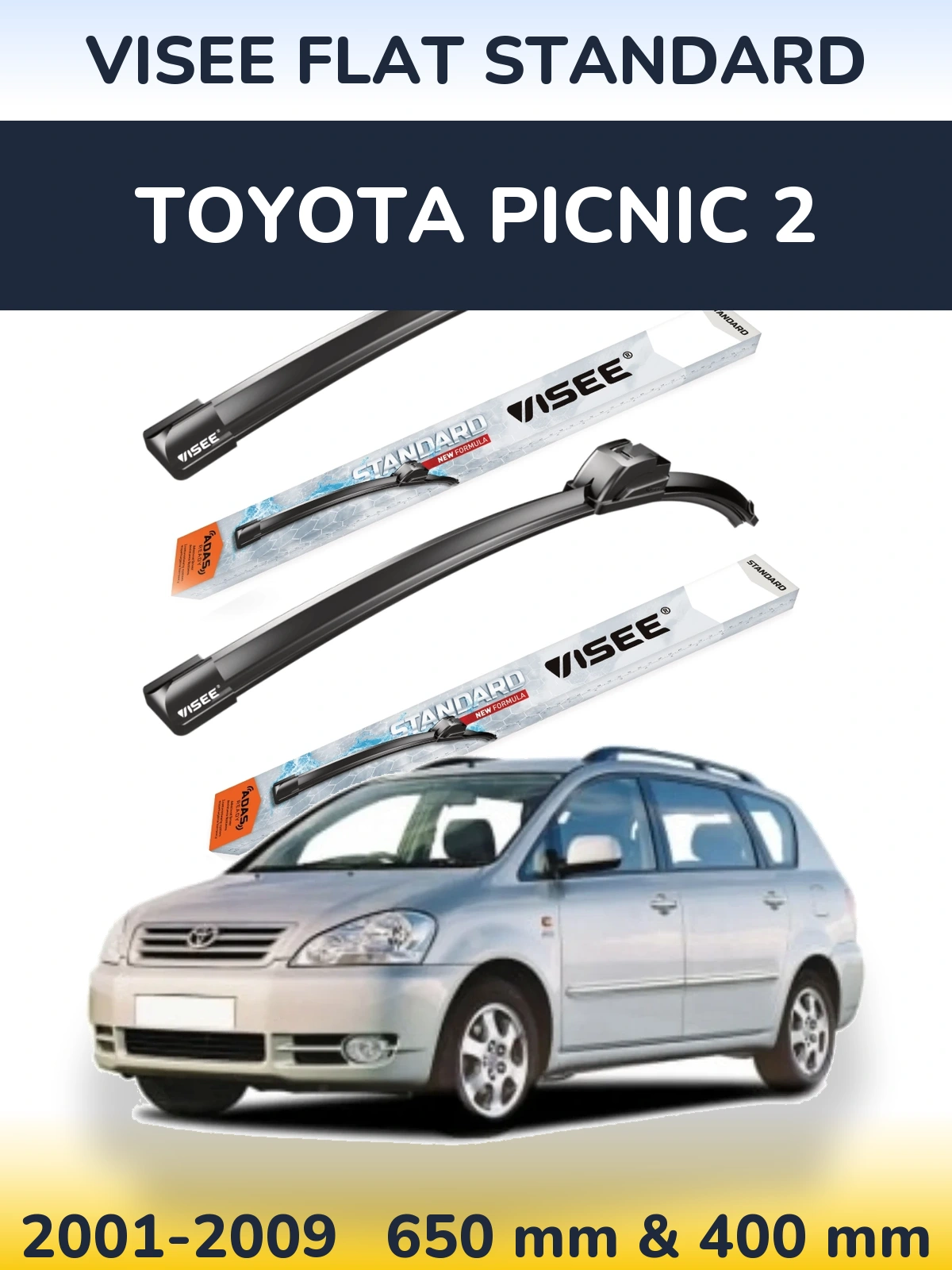 Комплект передніх щіток VISEE FLAT STANDARD 650 & 400 мм для Toyota Picnic 2 2001-2009