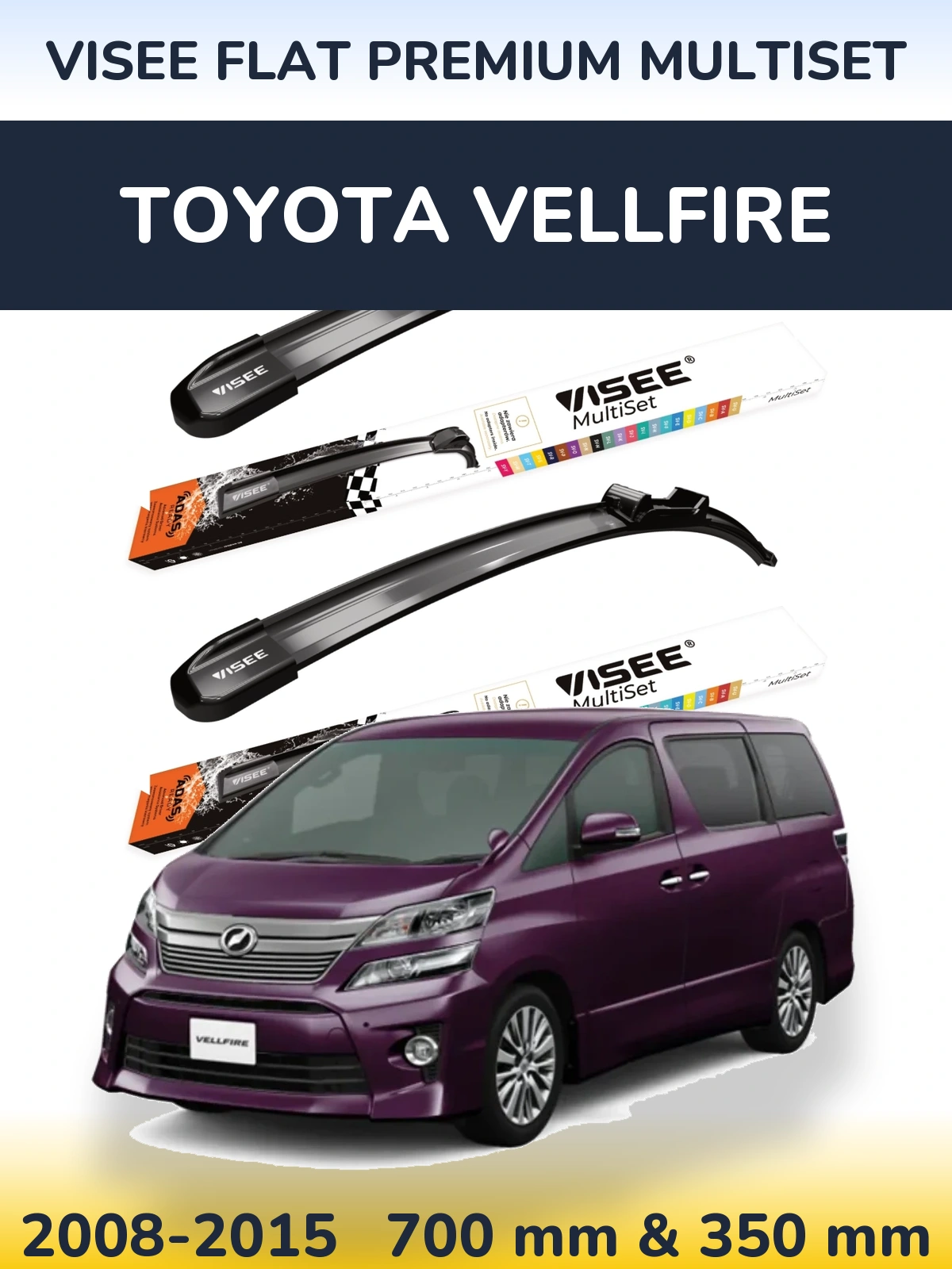 Front wiper blade set VISEE FLAT PREMIUM MultiSet 700 & 350 mm for Toyota Vellfire 2008-2015