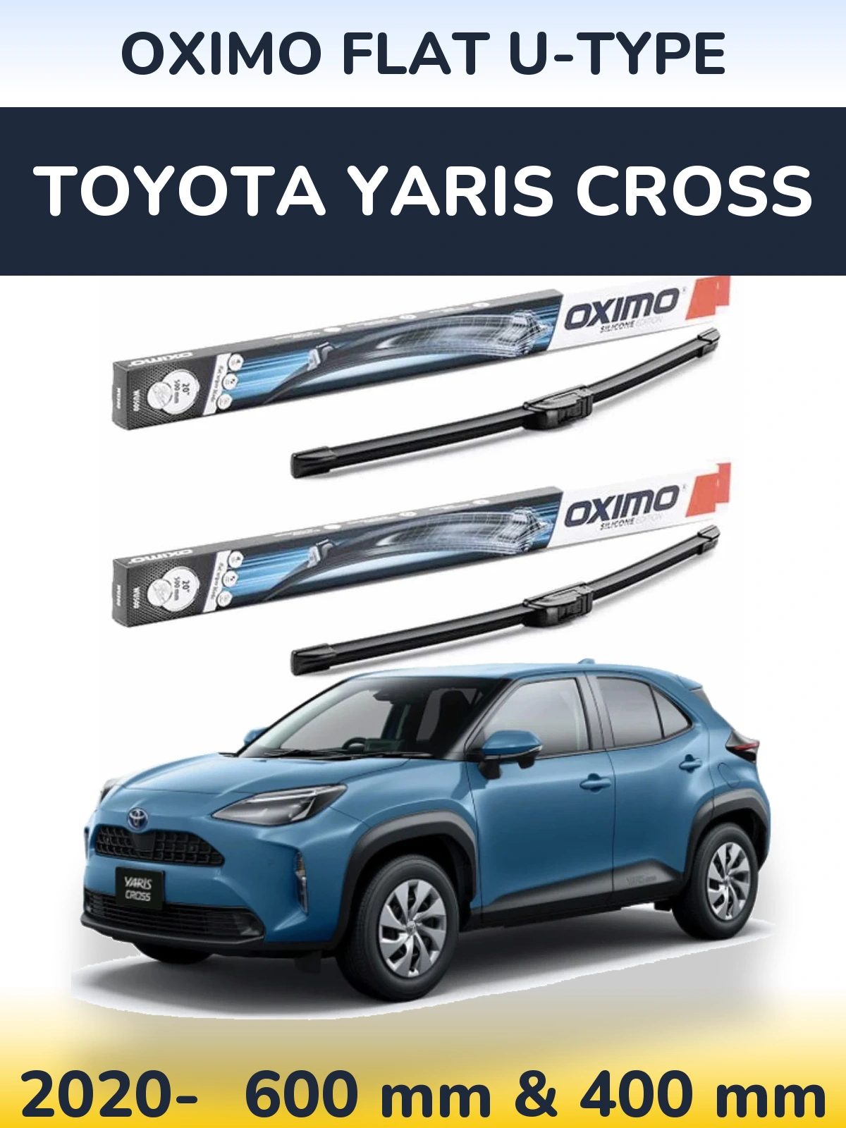 Front wiper blade set Oximo Flat U-type 600 & 400 mm for Toyota Yaris Cross 2020-2026