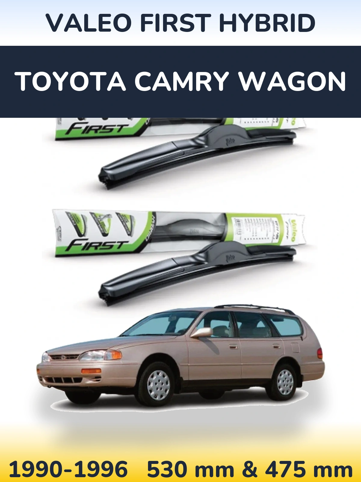 Front wiper blade set Valeo First Hybrid 530 & 475 mm for Toyota Camry Wagon 1990-1996