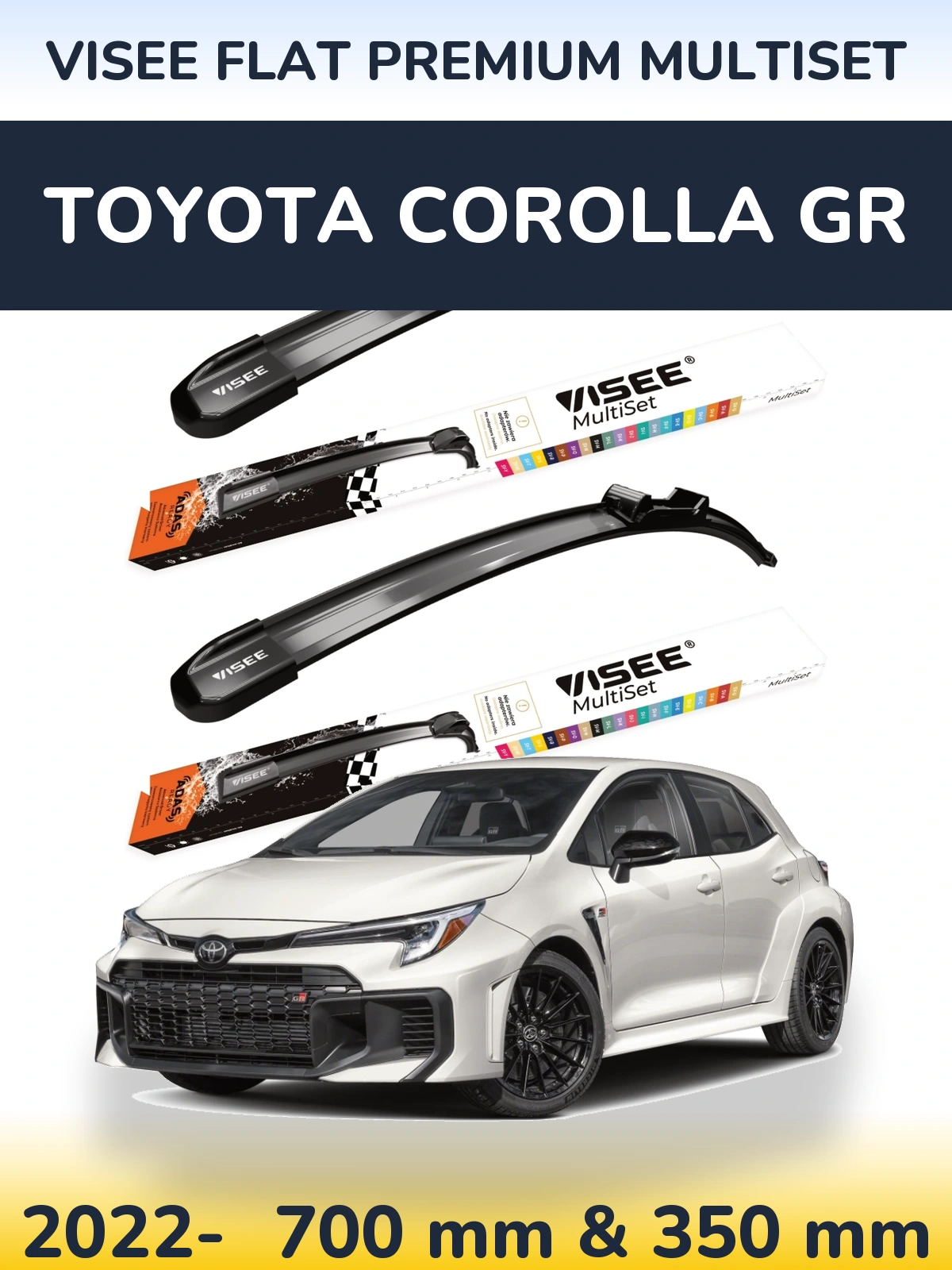 Front wiper blade set VISEE FLAT PREMIUM MultiSet 700 & 350 mm for Toyota Corolla GR 2022-2026