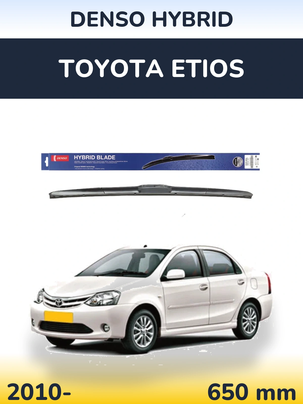 Front wiper blade Denso Hybrid 650 mm for Toyota Etios 2010-2026