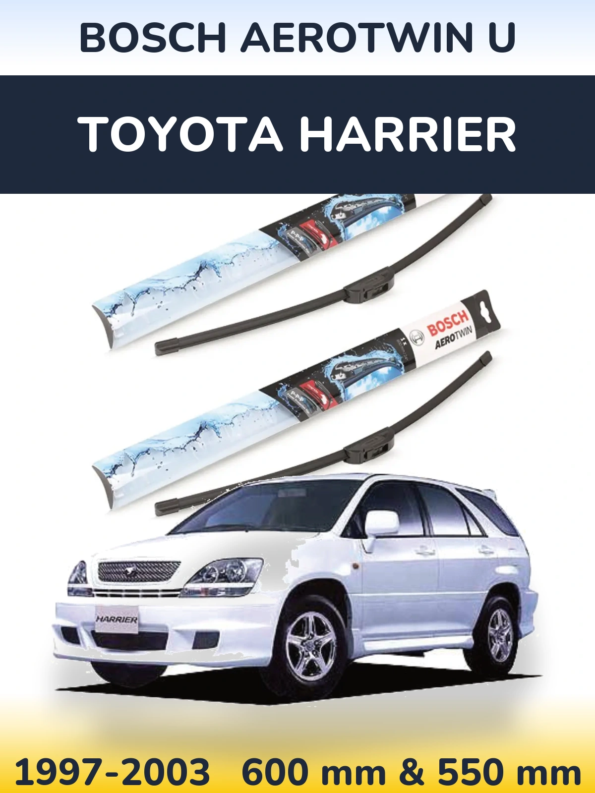 Комплект передніх щіток BOSCH AeroTwin U 600 & 550 мм для Toyota Harrier 1997-2003