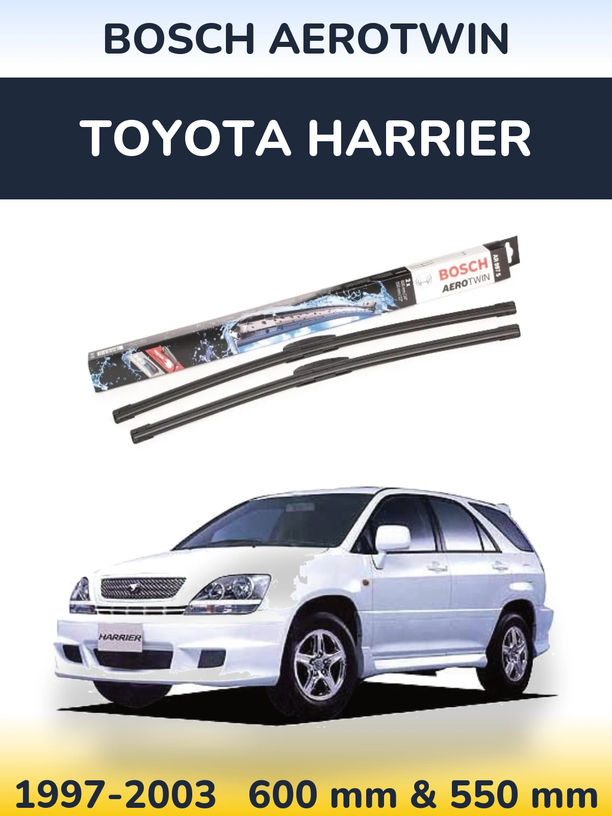 Front wiper blade set BOSCH AeroTwin 600 & 550 mm for Toyota Harrier 1997-2003