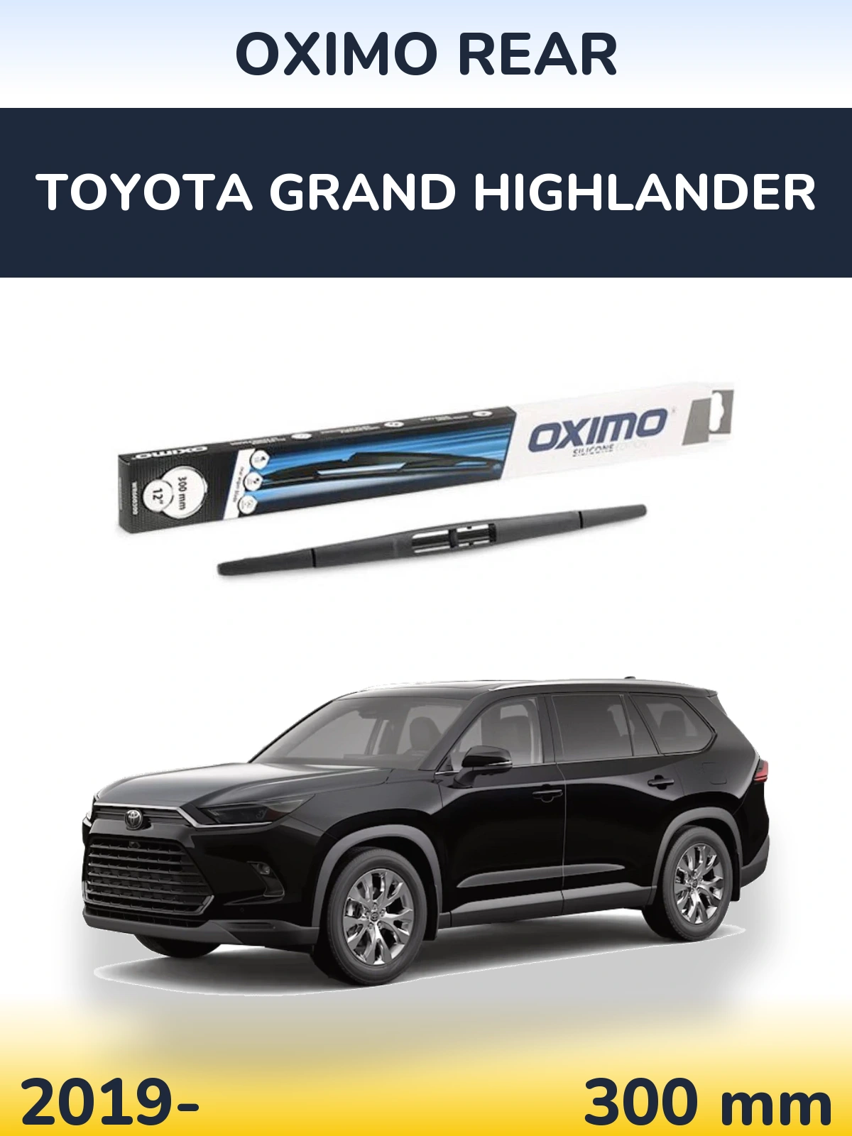 Rear wiper blade Oximo Rear 300 mm for Toyota Grand Highlander 2019-2026