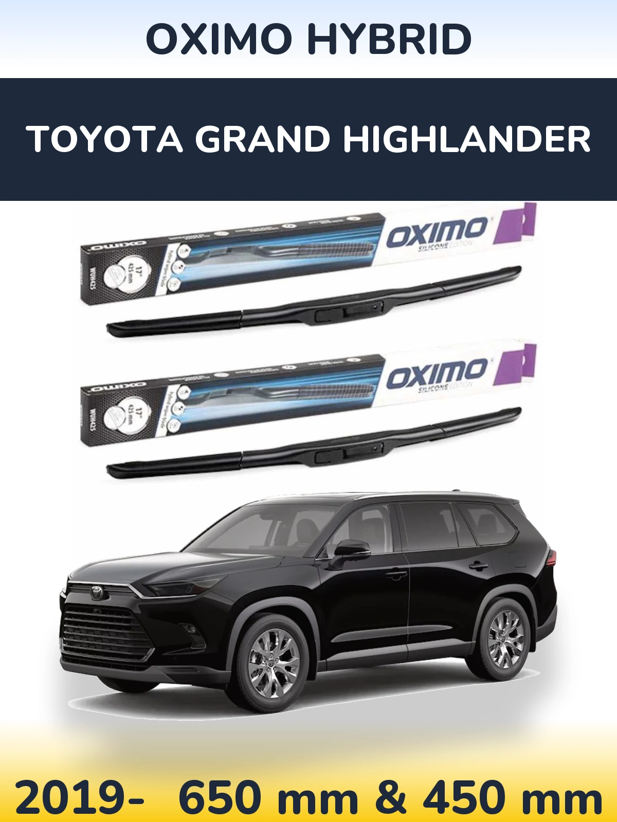 Front wiper blade set Oximo Hybrid 650 & 450 mm for Toyota Grand Highlander 2019-2026
