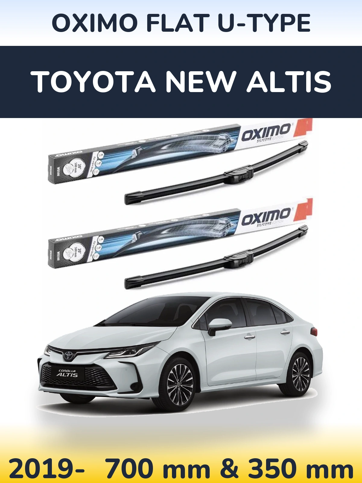 Front wiper blade set Oximo Flat U-type 700 & 350 mm for Toyota New Altis 2019-2026