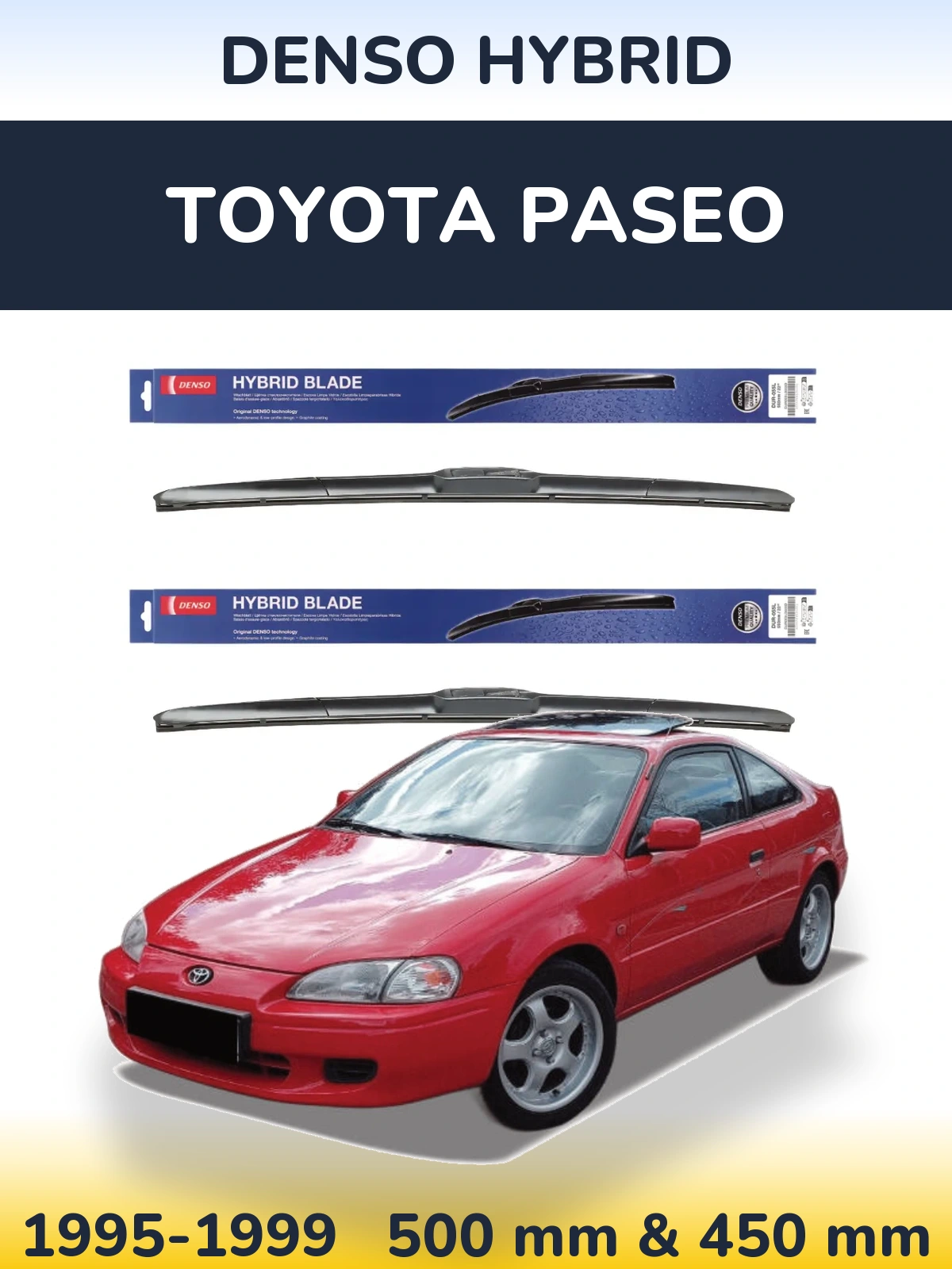Комплект передних дворников Denso Hybrid 500 & 450 мм для Toyota Paseo 1995-1999