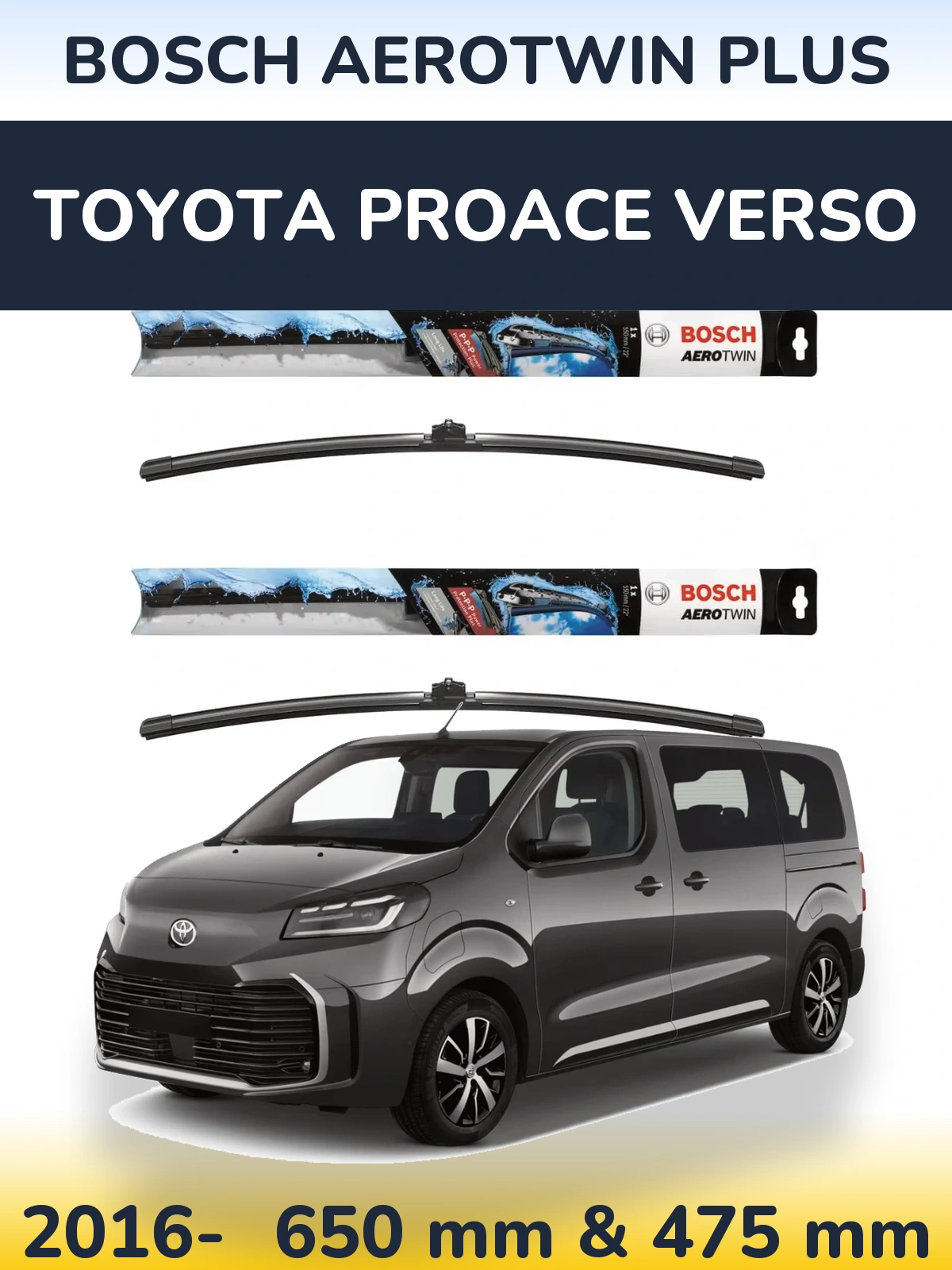 Front wiper blade set BOSCH AeroTwin Plus 650 & 475 mm for Toyota ProAce Verso 2016-2026