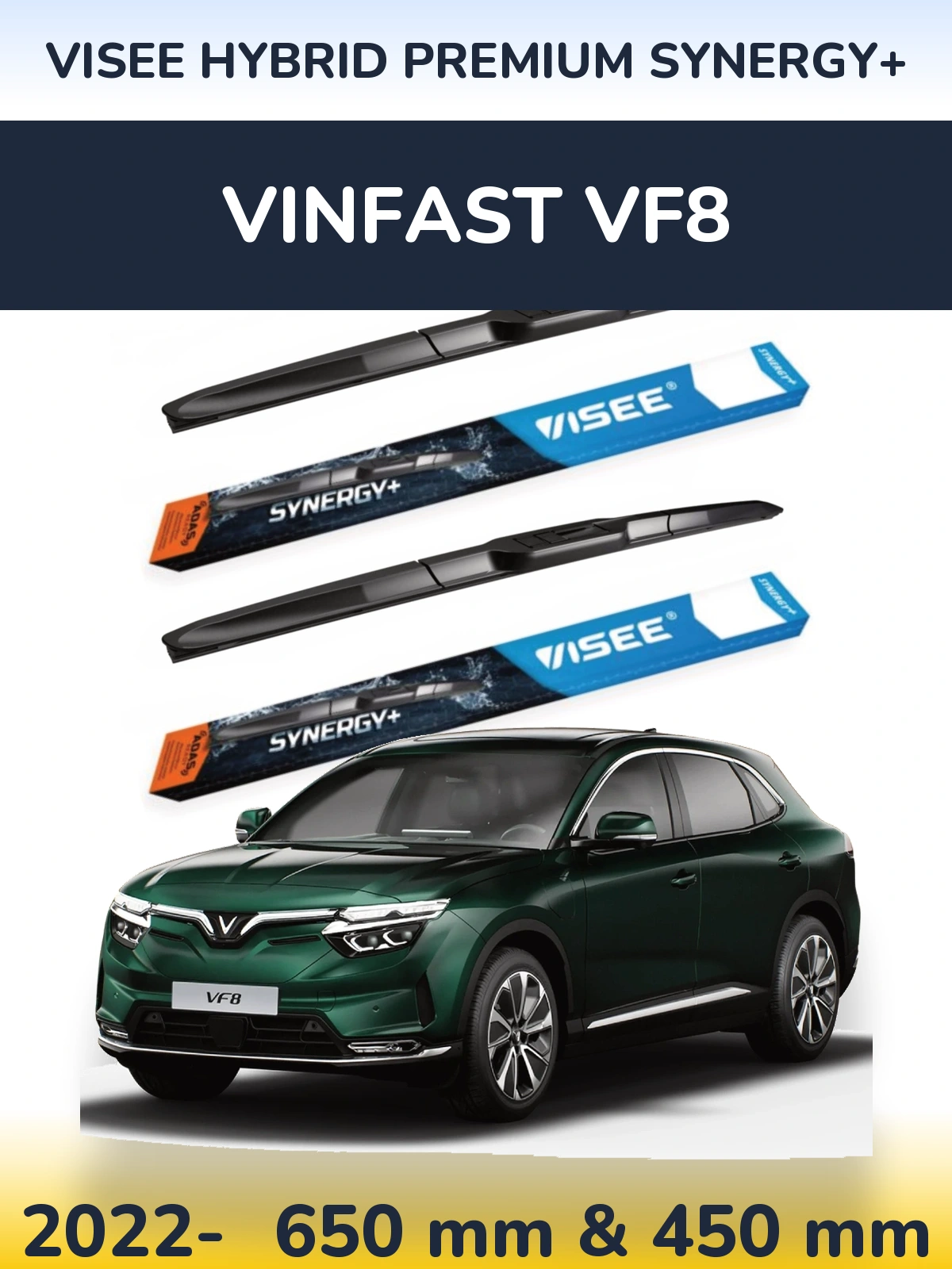 Front wiper blade set VISEE HYBRID PREMIUM SYNERGY+ 650 & 450 mm for Vinfast VF8 2022-2026