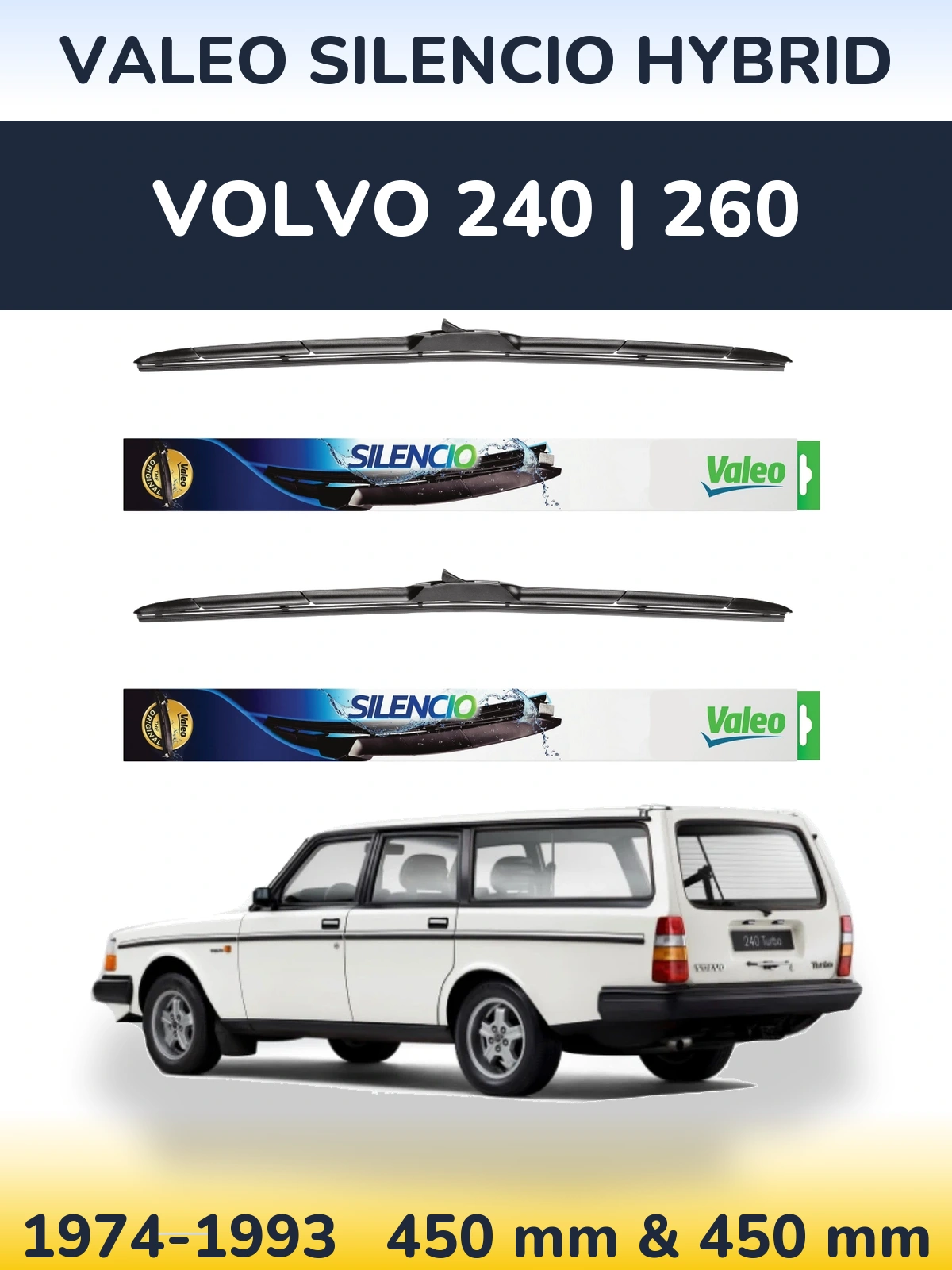 Front wiper blade set Valeo Silencio Hybrid 450 & 450 mm for Volvo 240 | 260 1974-1993