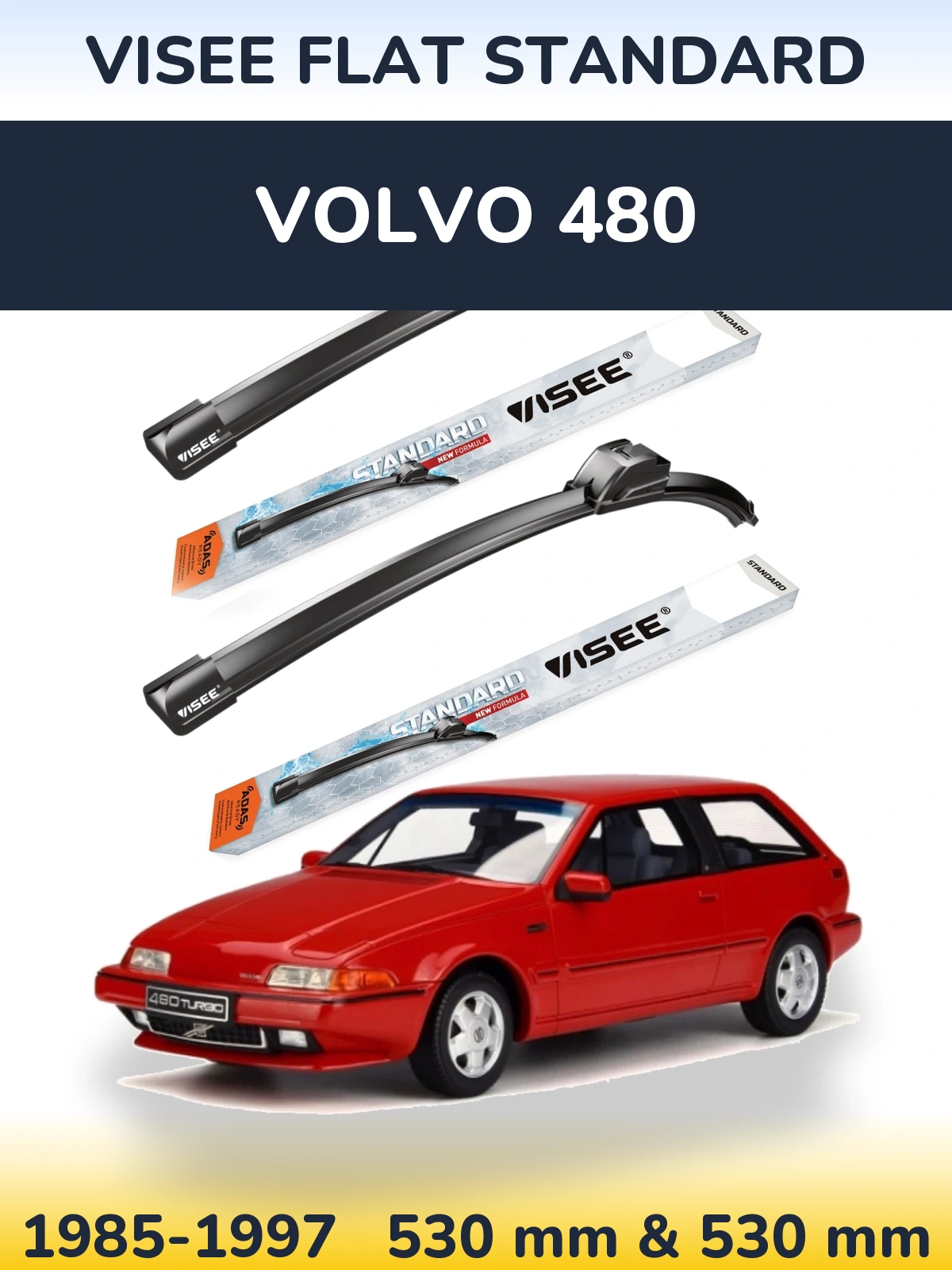 Комплект передніх щіток VISEE FLAT STANDARD 530 & 530 мм для Volvo 480 1985-1997