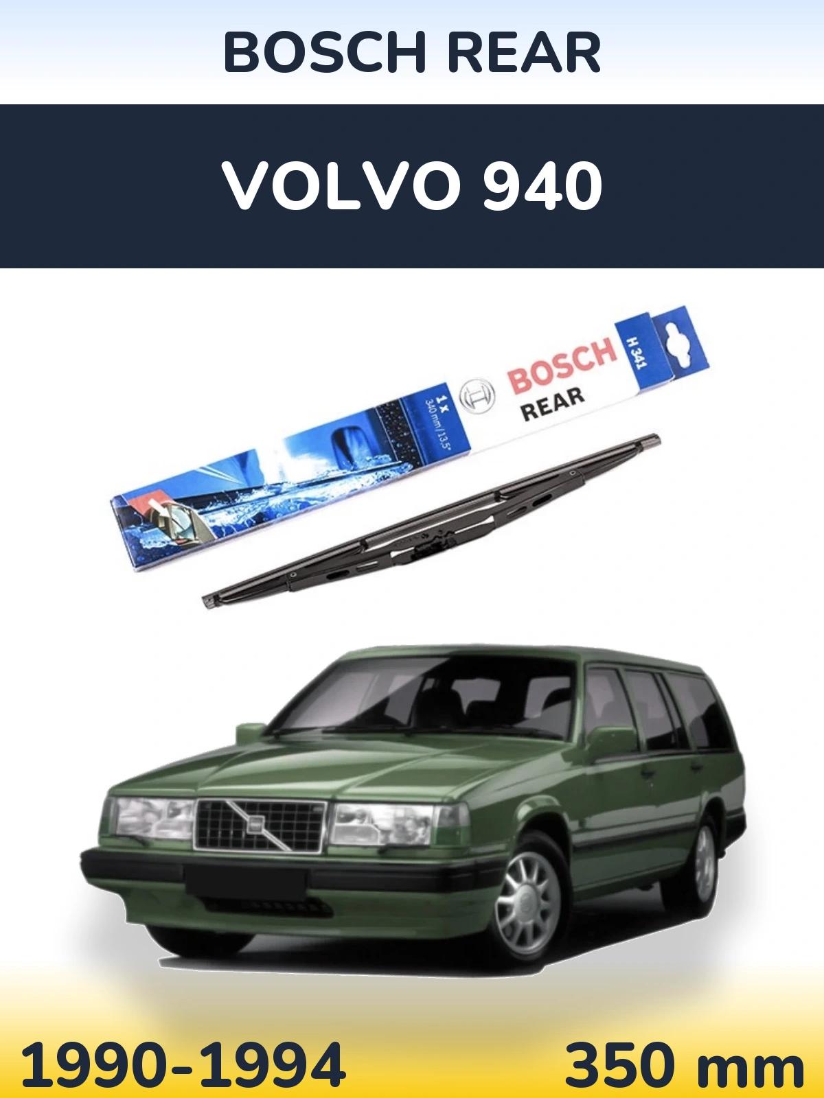 Rear wiper blade BOSCH Rear 340 mm for Volvo 940 1990-1994