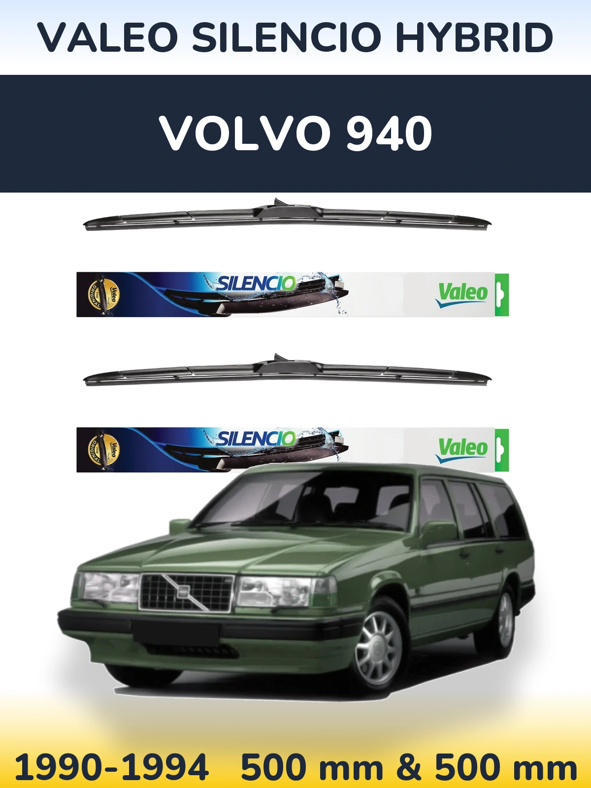 Front wiper blade set Valeo Silencio Hybrid 500 & 500 mm for Volvo 940 1990-1994