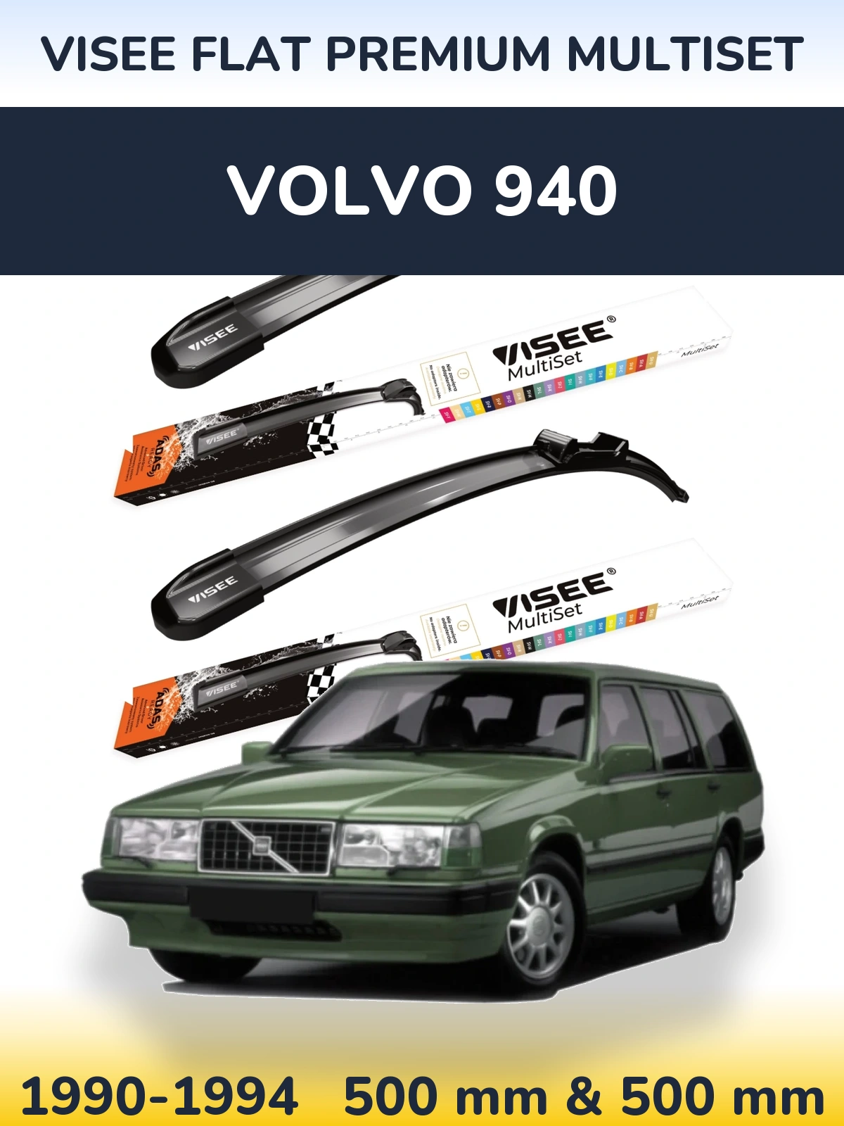 Front wiper blade set VISEE FLAT PREMIUM MultiSet 500 & 500 mm for Volvo 940 1990-1994