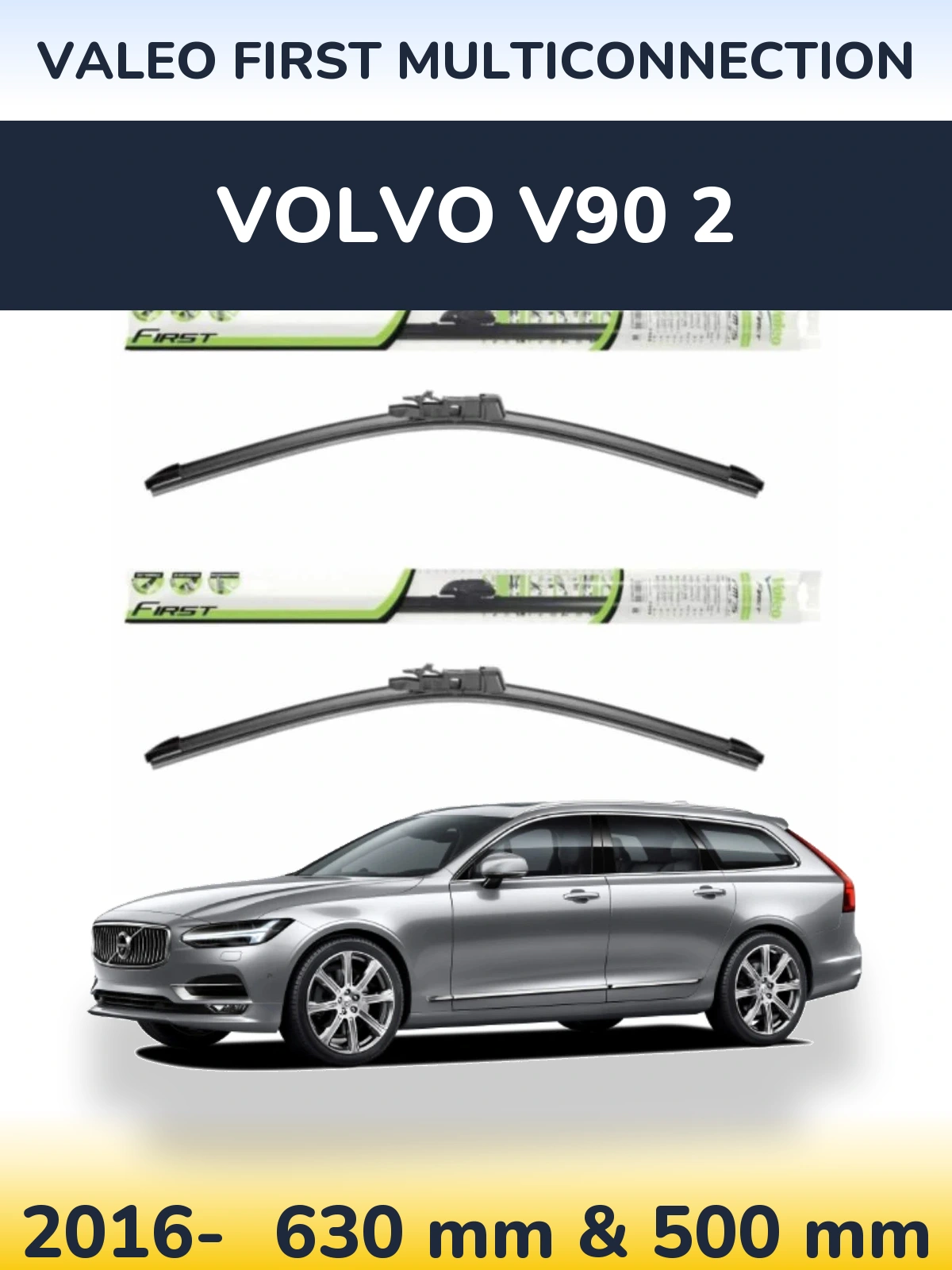 Front wiper blade set Valeo First MultiConnection 600 & 500 mm for Volvo V90 2 2016-2026